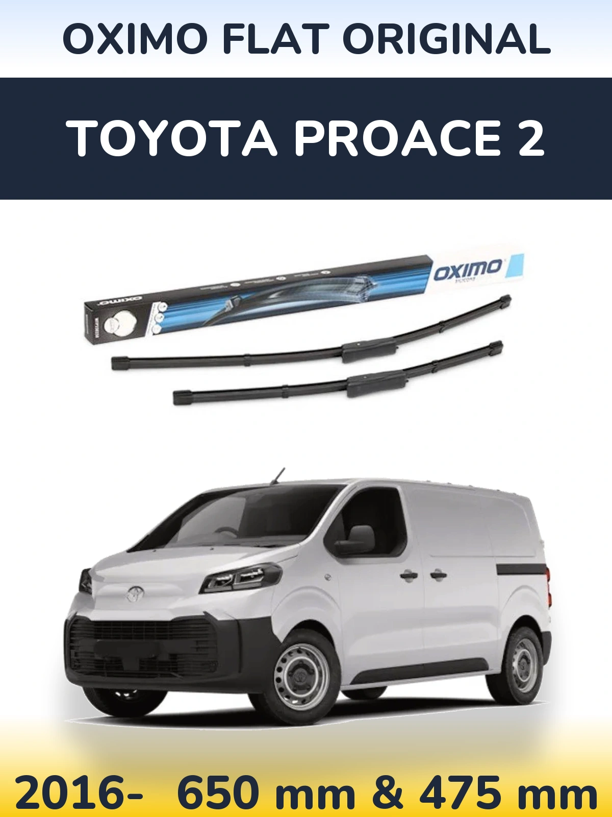 Front wiper blade set Oximo Flat Original 650 & 475 mm for Toyota ProAce 2 2016-2026