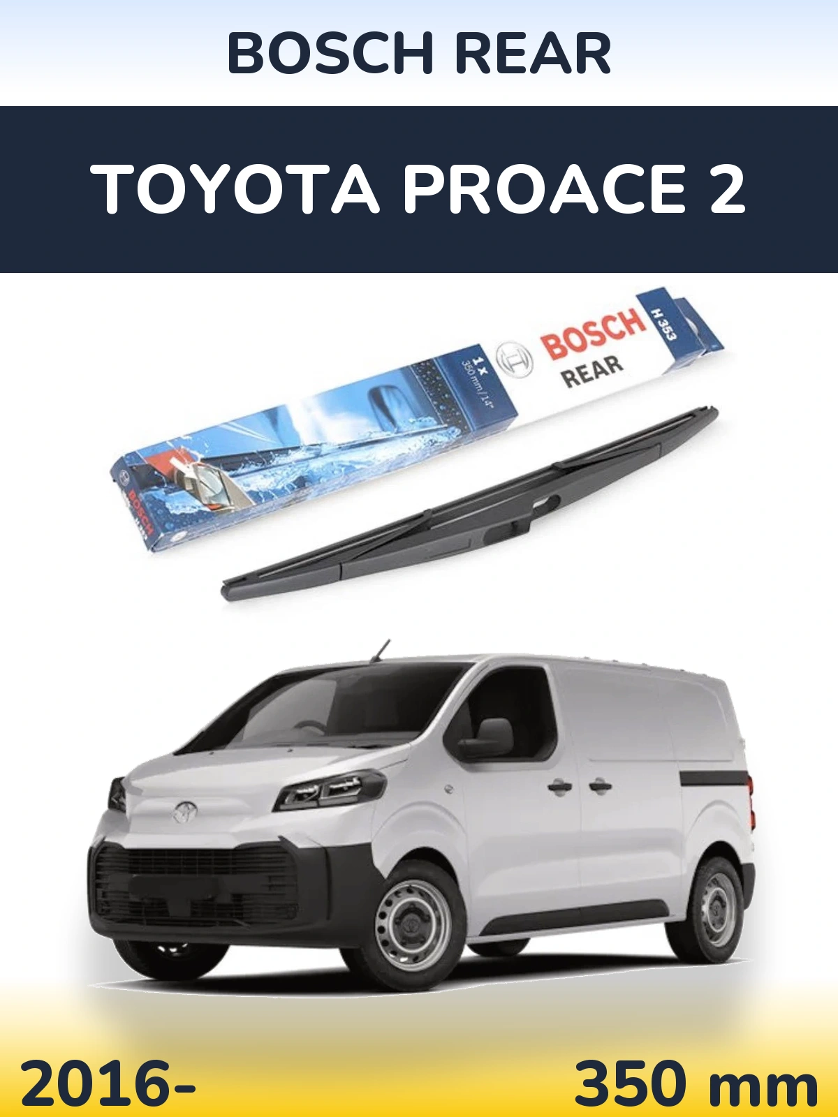 Rear wiper blade BOSCH Rear 350 mm for Toyota ProAce 2 2016-2026