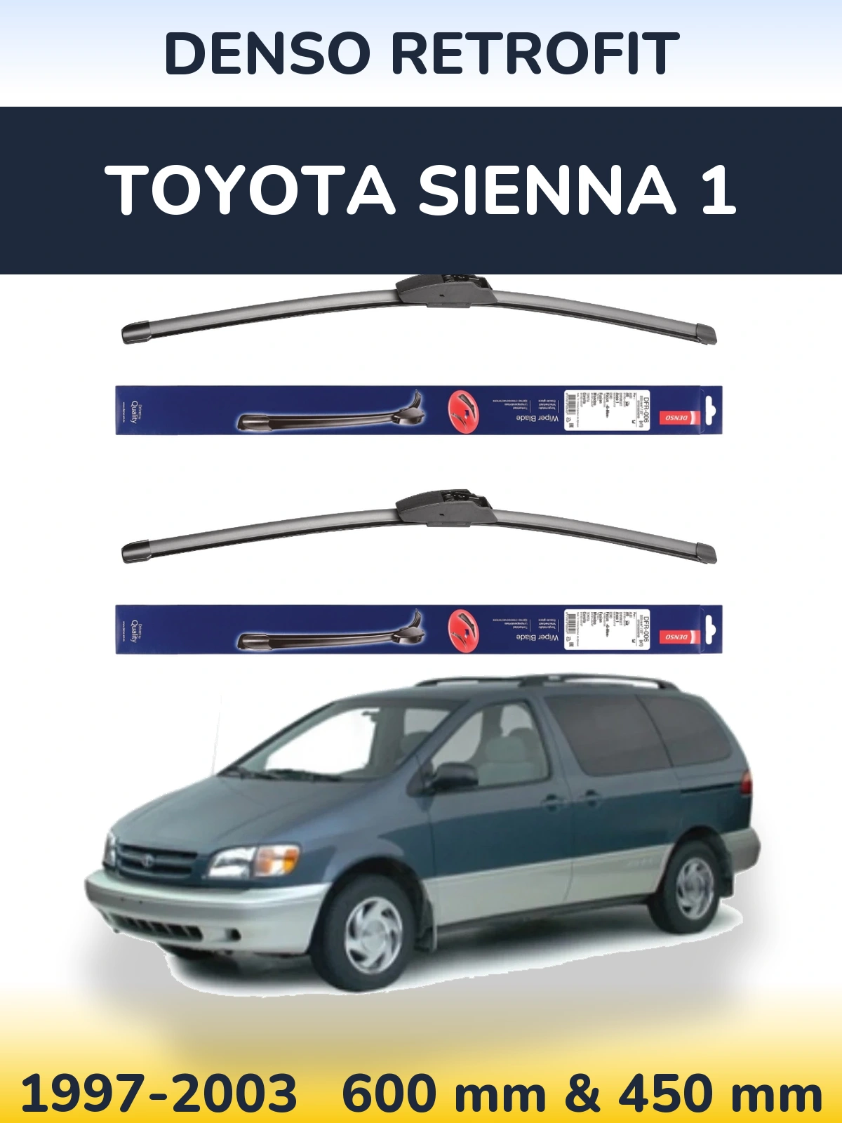 Комплект передніх щіток Denso Retrofit 600 & 450 мм для Toyota Sienna 1 1997-2003