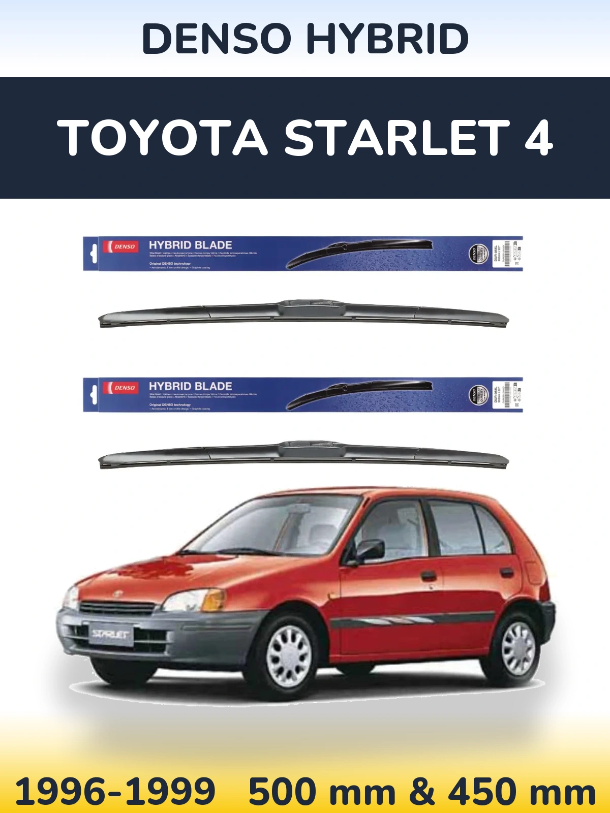 Front wiper blade set Denso Hybrid 500 & 450 mm for Toyota Starlet 4 1996-1999