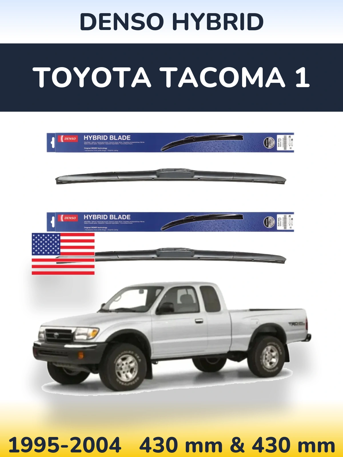Front wiper blade set Denso Hybrid 430 & 430 mm for Toyota Tacoma 1 1995-2004