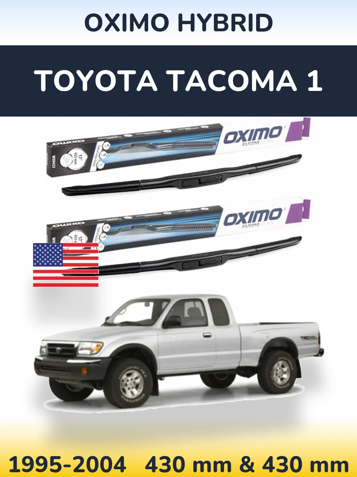 Front wiper blade set Oximo Hybrid 430 & 430 mm for Toyota Tacoma 1 1995-2004