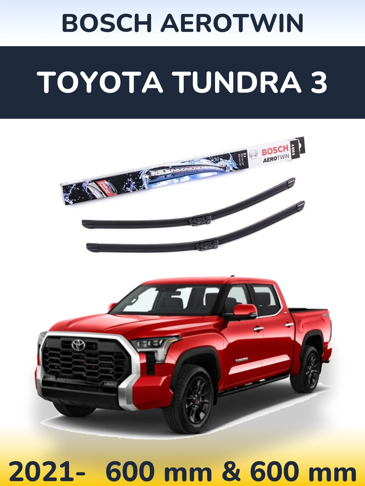 Комплект передних дворников BOSCH AeroTwin 600 & 600 мм для Toyota Tundra 3 2021-2026