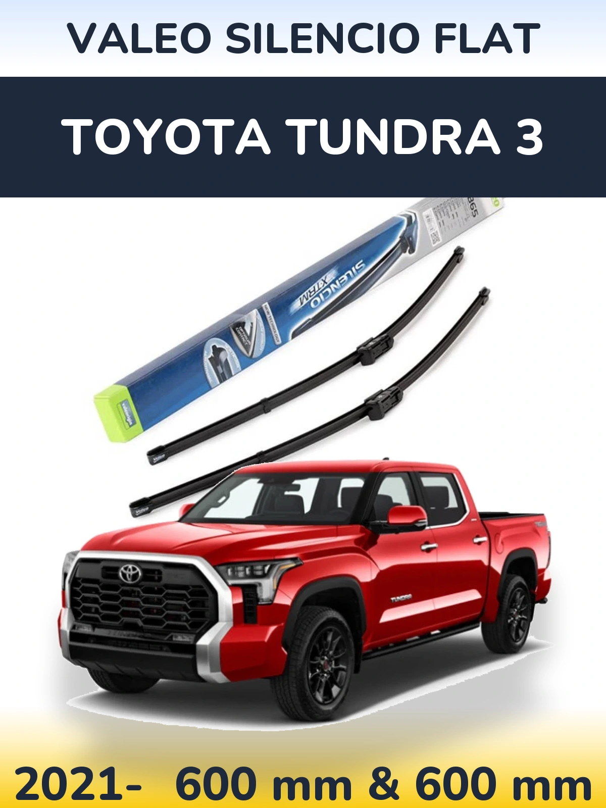 Front wiper blade set Valeo Silencio Flat 600 & 600 mm for Toyota Tundra 3 2021-2026