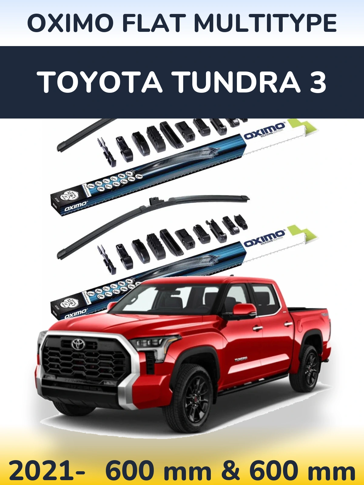 Front wiper blade set Oximo Flat MultiTipse 600 & 600 mm for Toyota Tundra 3 2021-2026