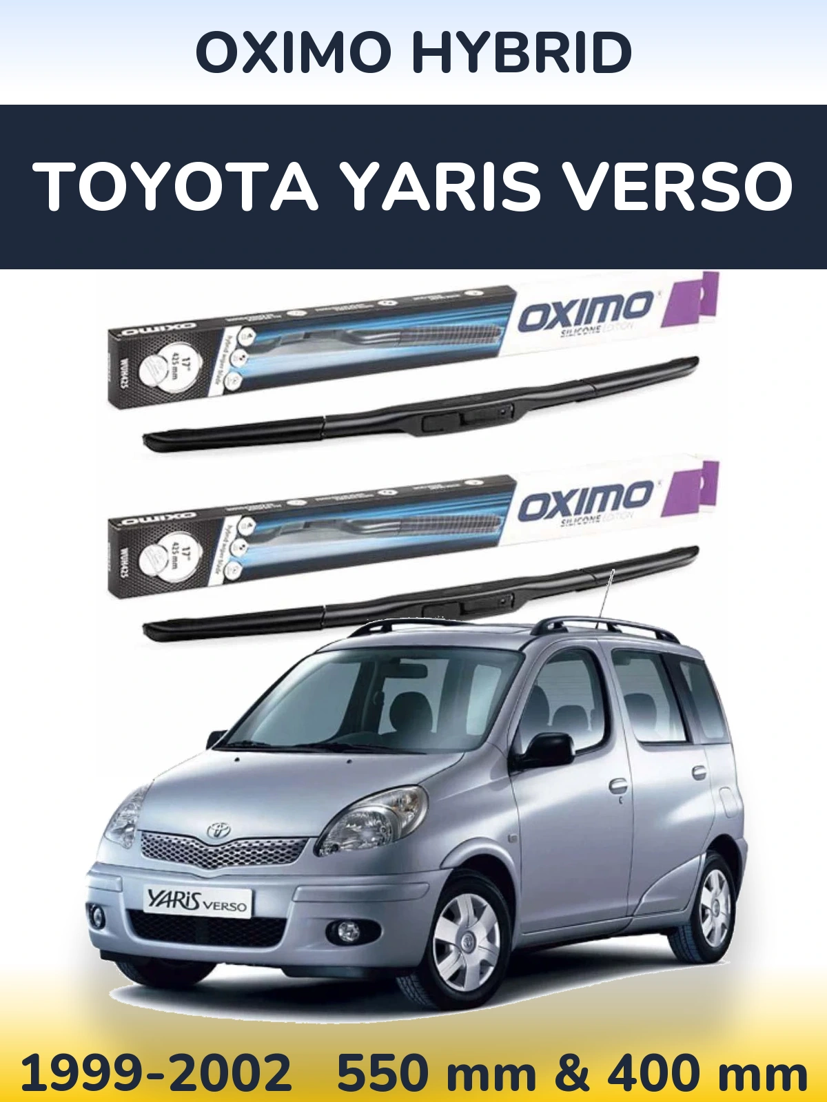 Front wiper blade set Oximo Hybrid 550 & 400 mm for Toyota Yaris Verso 1999-2002