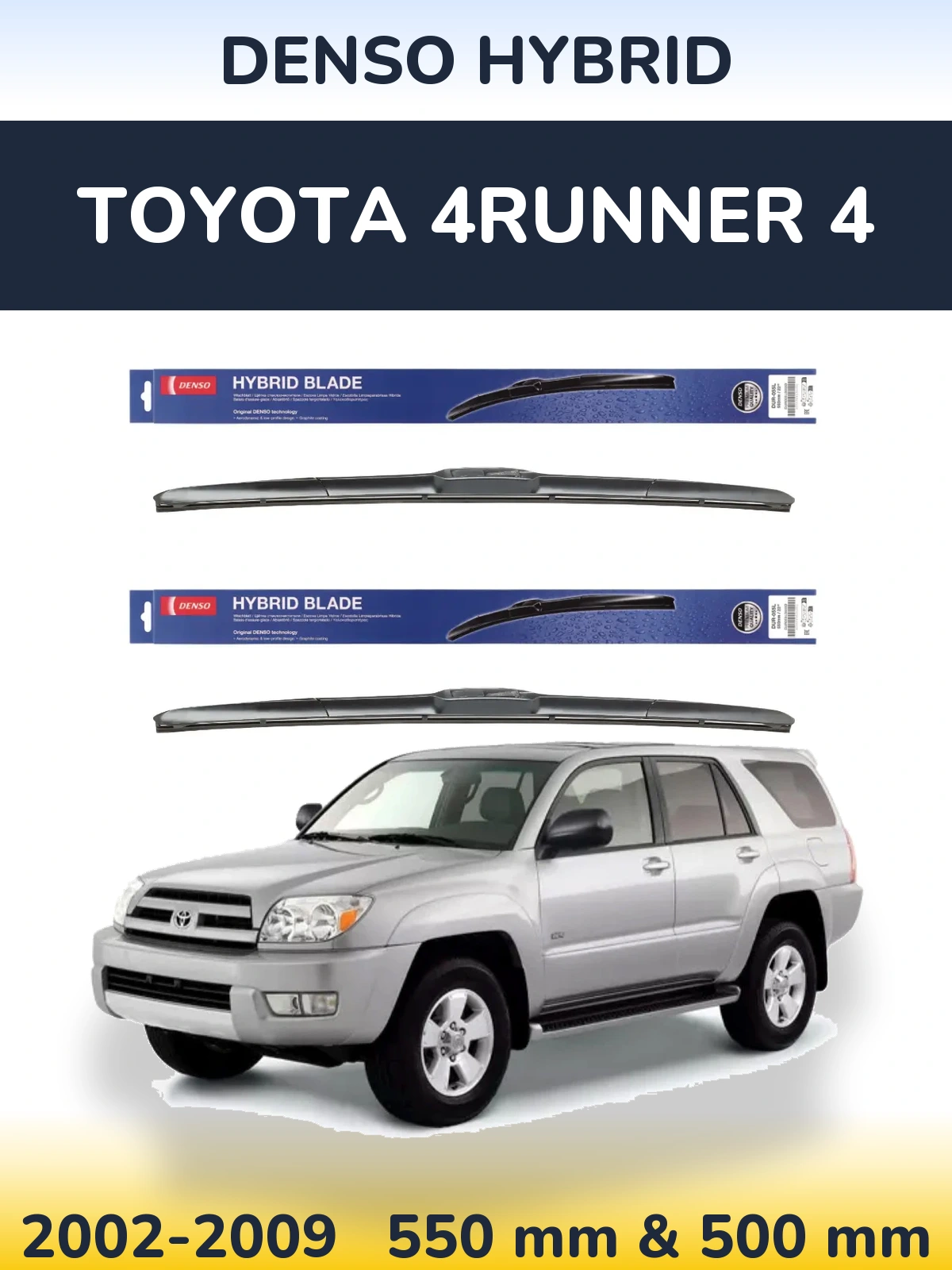 Front wiper blade set Denso Hybrid 550 & 500 mm for Toyota 4Runner 4 2002-2009