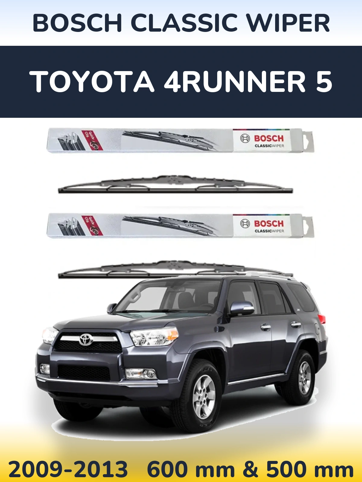 Front wiper blade set BOSCH Classic Wiper 600 & 500 mm for Toyota 4Runner 5 2009-2013