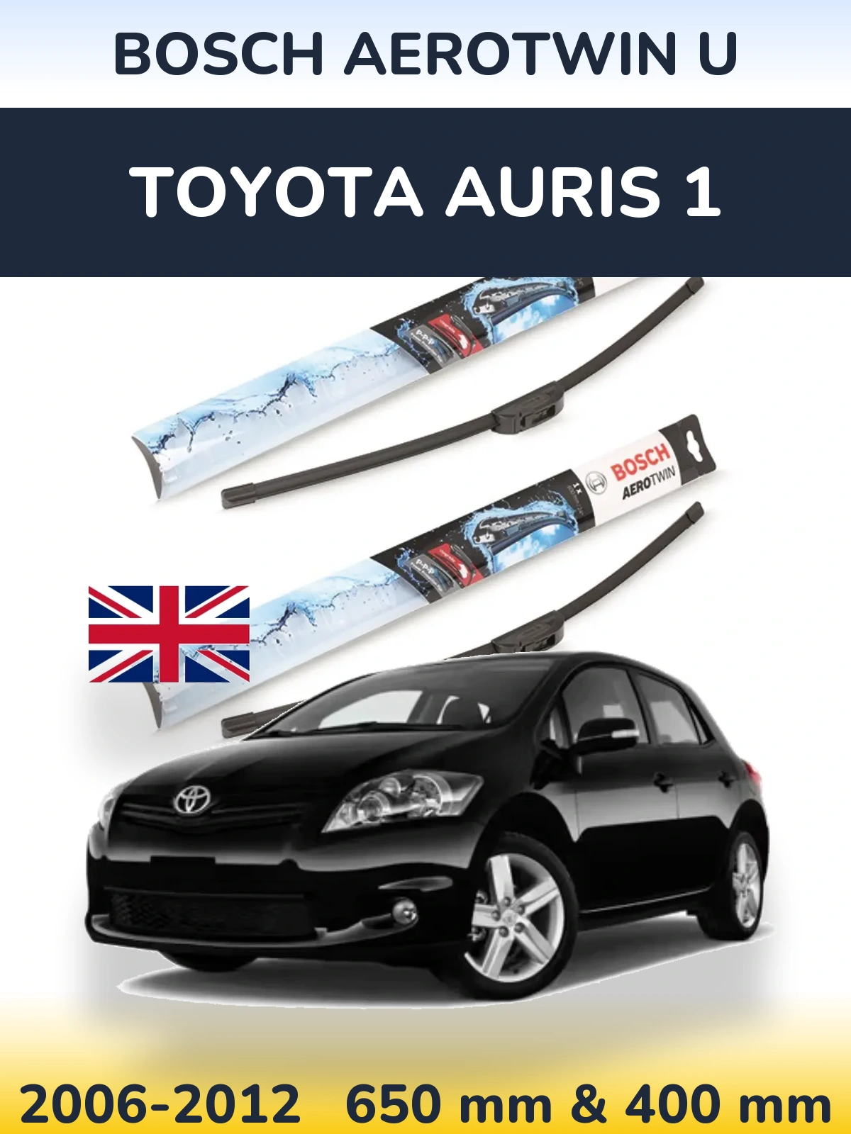 Front wiper blade set BOSCH AeroTwin U 650 & 400 mm for Toyota Auris 1 2006-2012