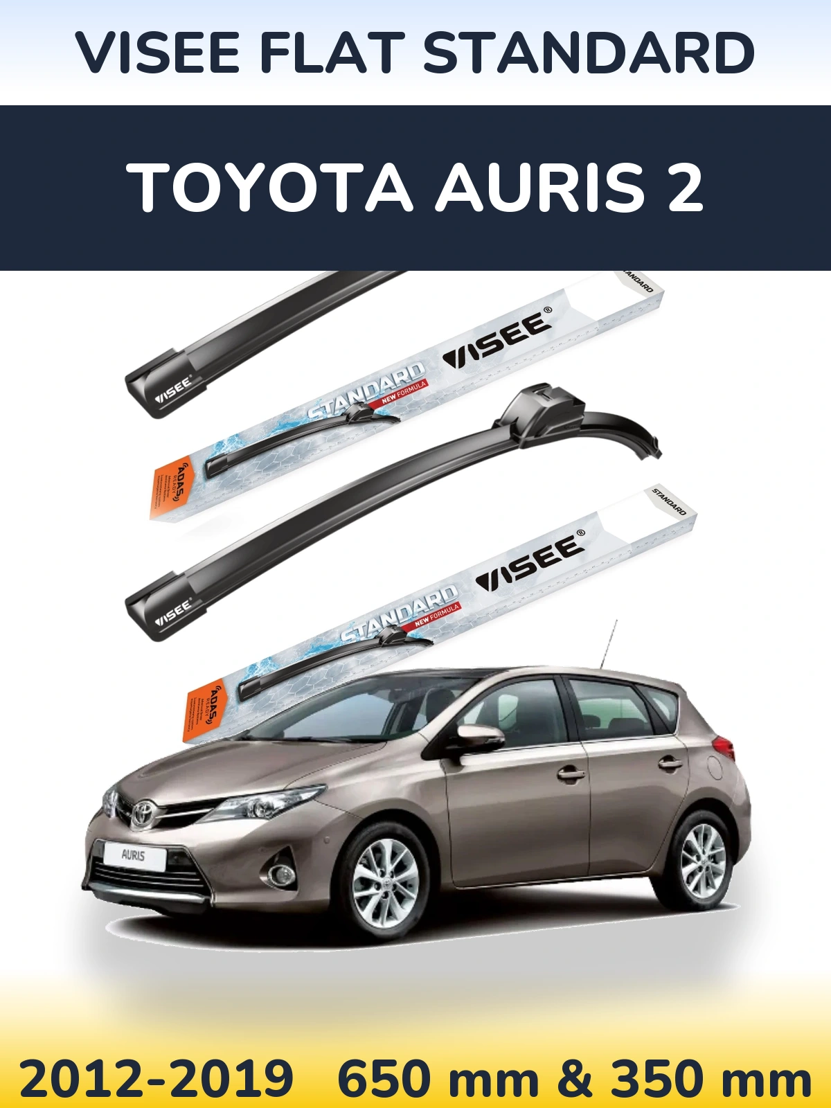Front wiper blade set VISEE FLAT STANDARD 650 & 350 mm for Toyota Auris 2 2012-2019