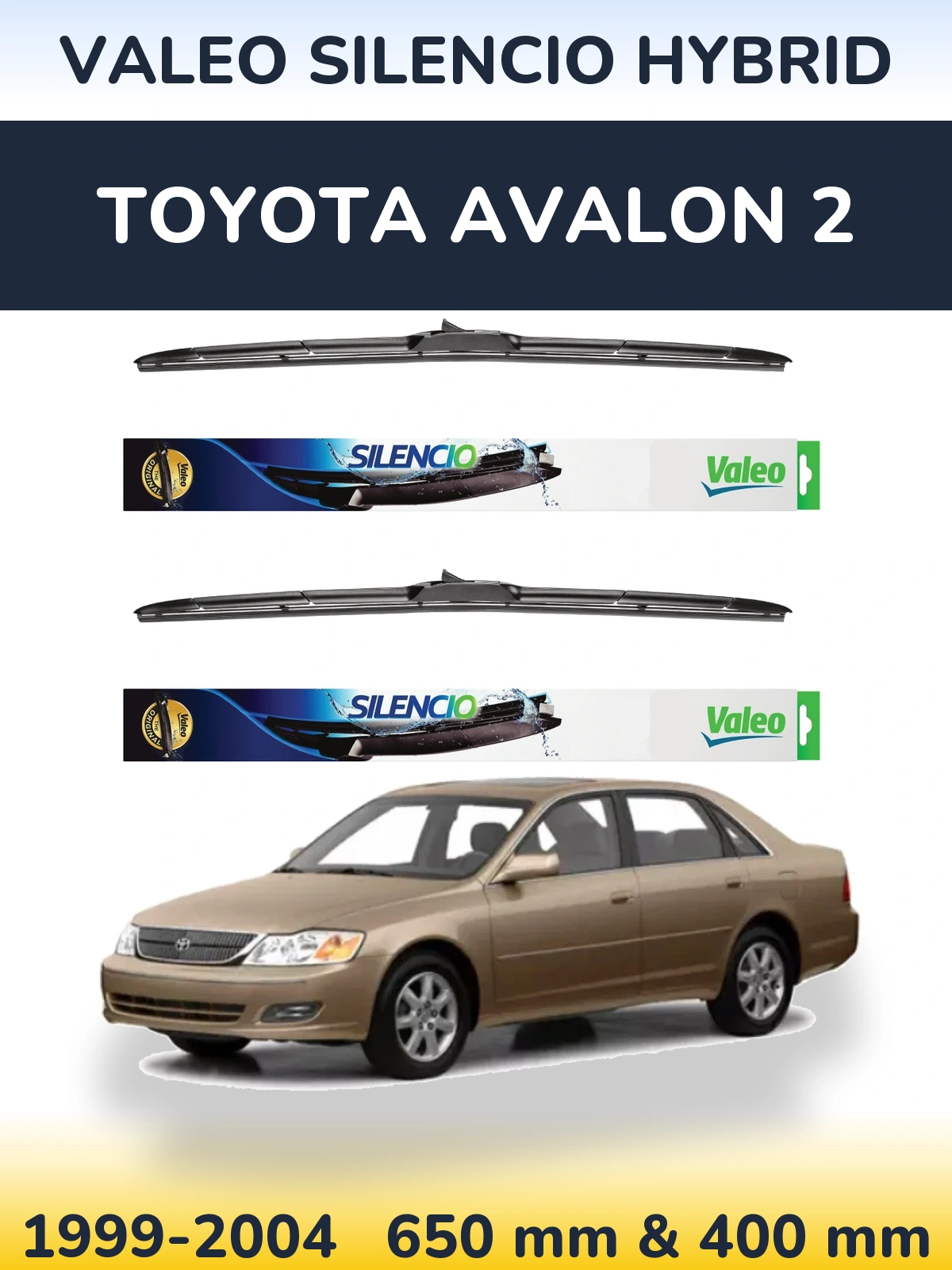 Комплект передніх щіток Valeo Silencio Hybrid 650 & 400 мм для Toyota Avalon 2 1999-2004