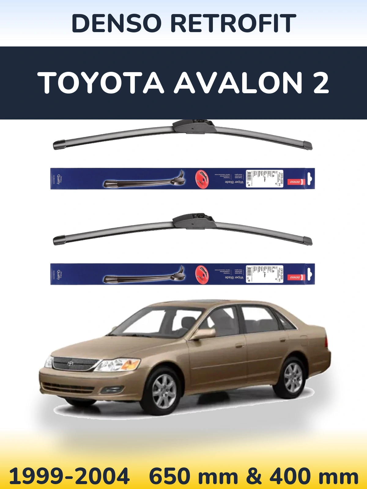 Front wiper blade set Denso Retrofit 650 & 400 mm for Toyota Avalon 2 1999-2004