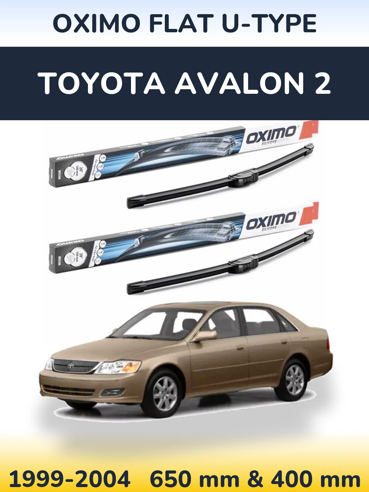 Комплект передніх щіток Oximo Flat U-type 650 & 400 мм для Toyota Avalon 2 1999-2004