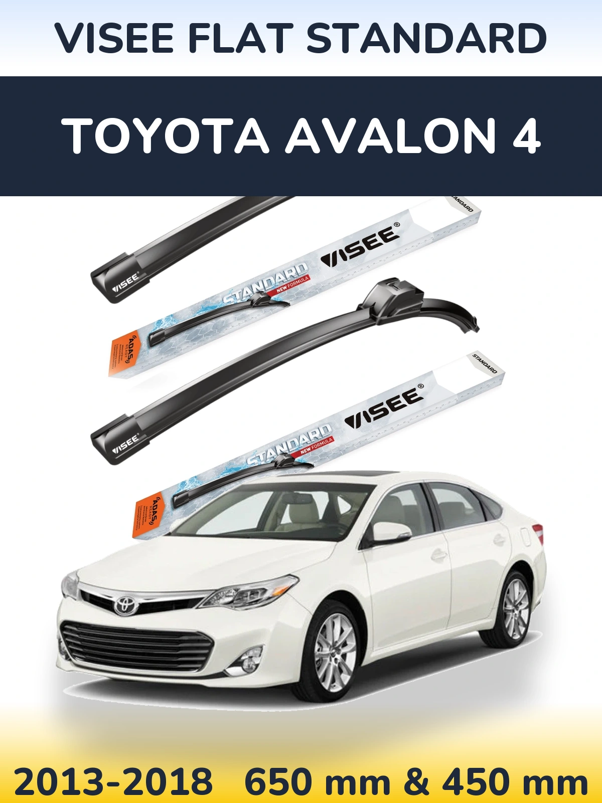 Front wiper blade set VISEE FLAT STANDARD 650 & 450 mm for Toyota Avalon 4 2013-2018
