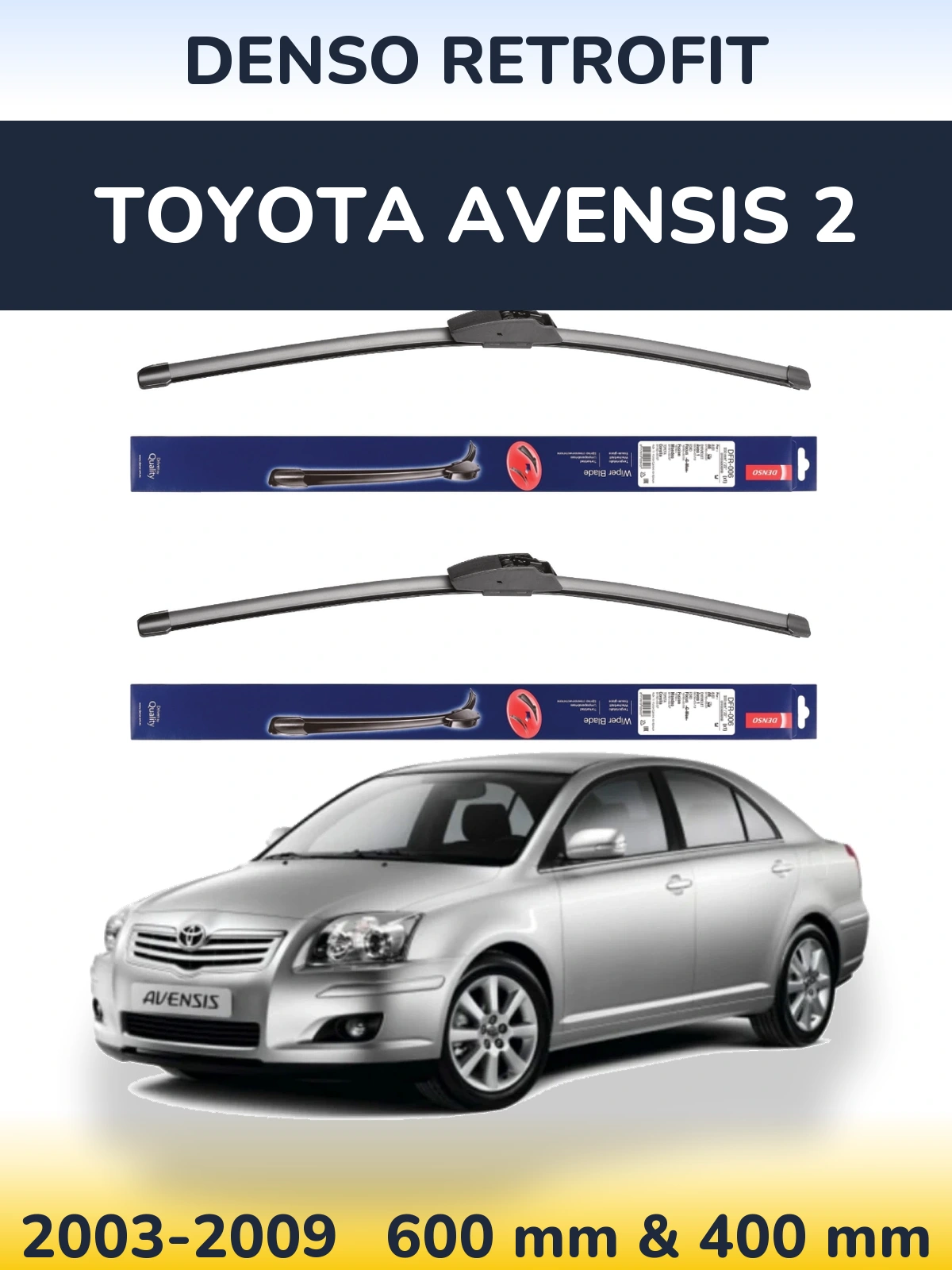 Front wiper blade set Denso Retrofit 600 & 400 mm for Toyota Avensis 2 2003-2009