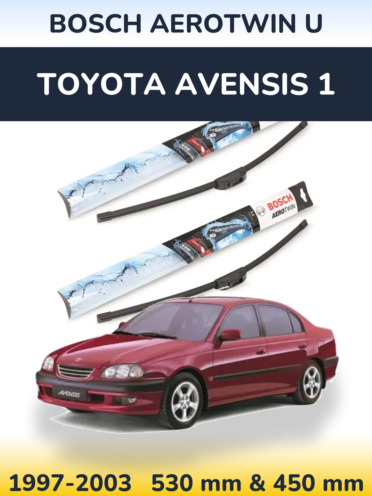 Front wiper blade set BOSCH AeroTwin U 530 & 450 mm for Toyota Avensis 1 1997-2003