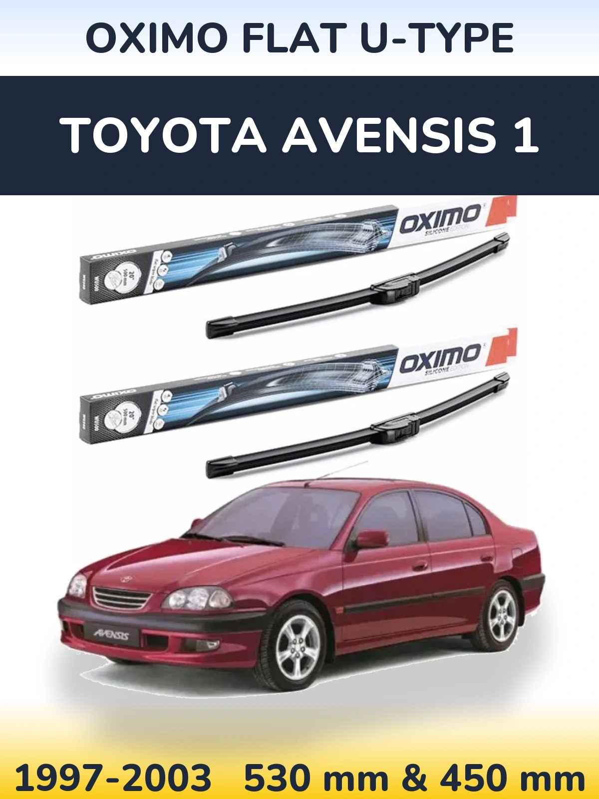 Front wiper blade set Oximo Flat U-type 530 & 450 mm for Toyota Avensis 1 1997-2003