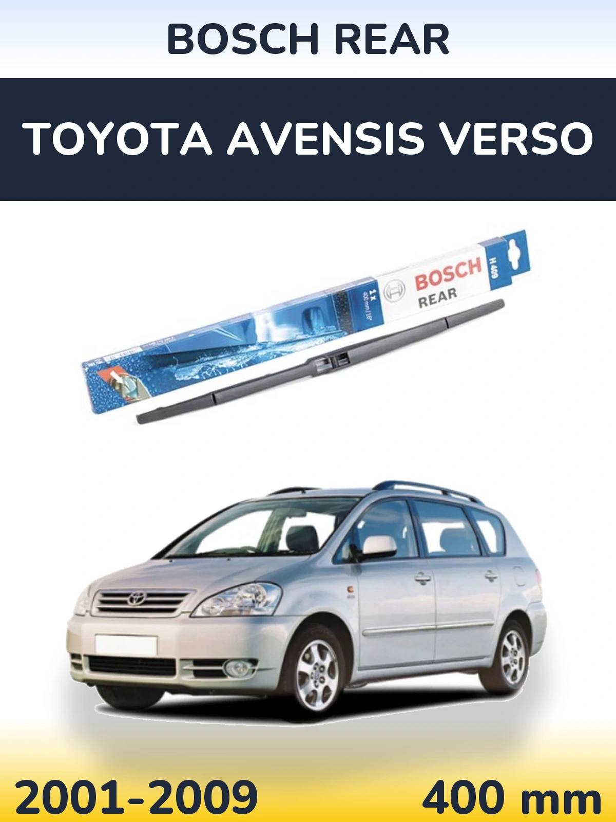 Rear wiper blade BOSCH Rear 400 mm for Toyota Avensis Verso 2001-2009
