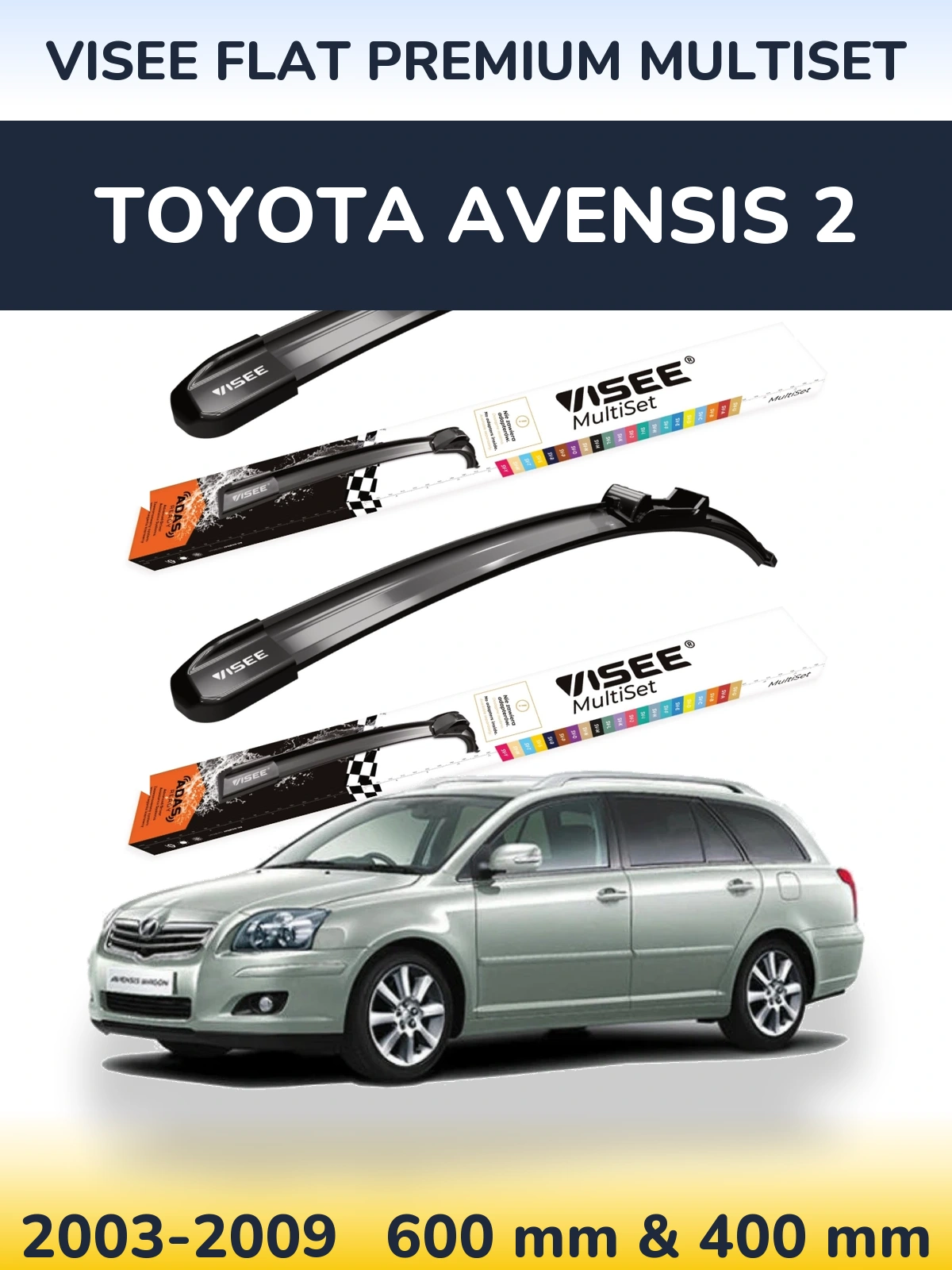 Front wiper blade set VISEE FLAT PREMIUM MultiSet 600 & 400 mm for Toyota Avensis 2 2003-2009