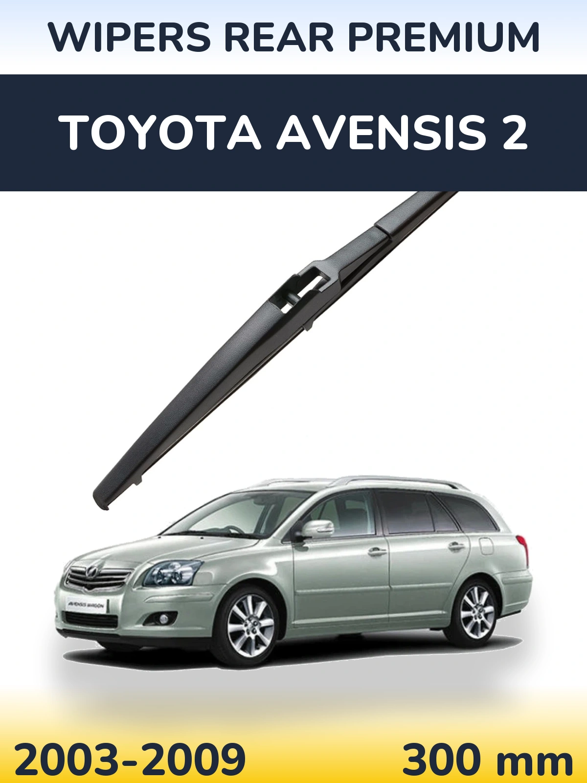 Rear wiper blade WIPERS REAR PREMIUM 300 mm for Toyota Avensis 2 2003-2009