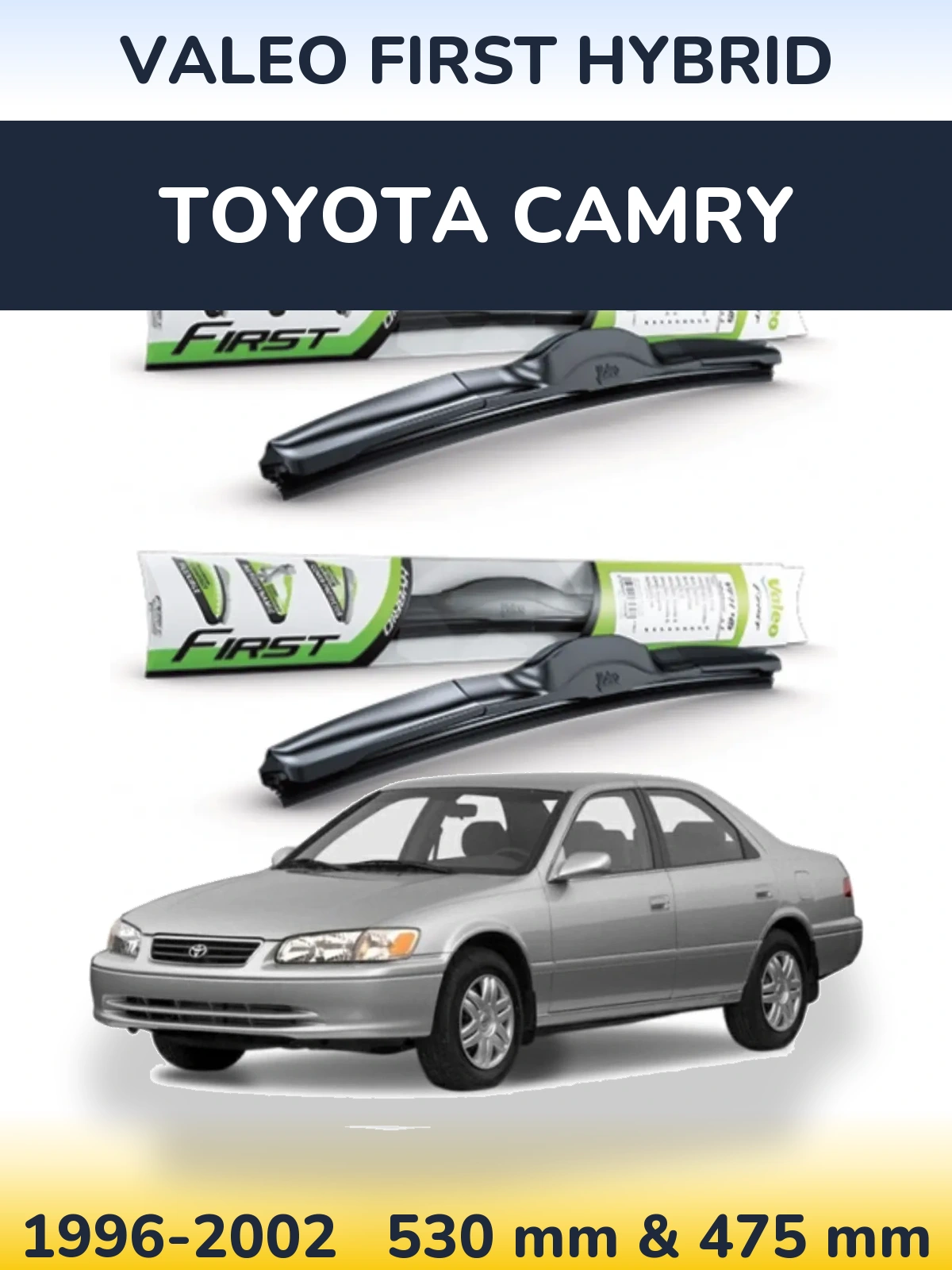 Комплект передних дворников Valeo First Hybrid 530 & 475 мм для Toyota Camry 1996-2002
