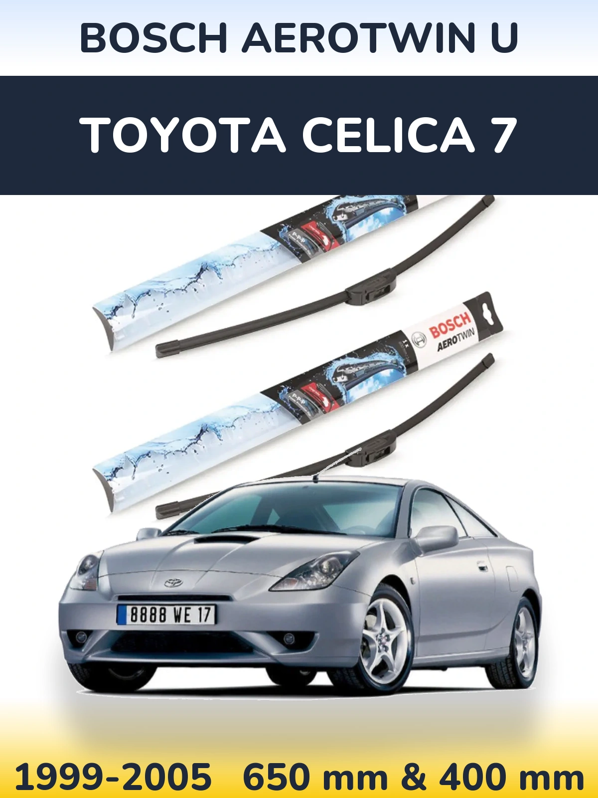 Front wiper blade set BOSCH AeroTwin U 650 & 400 mm for Toyota Celica 7 1999-2005