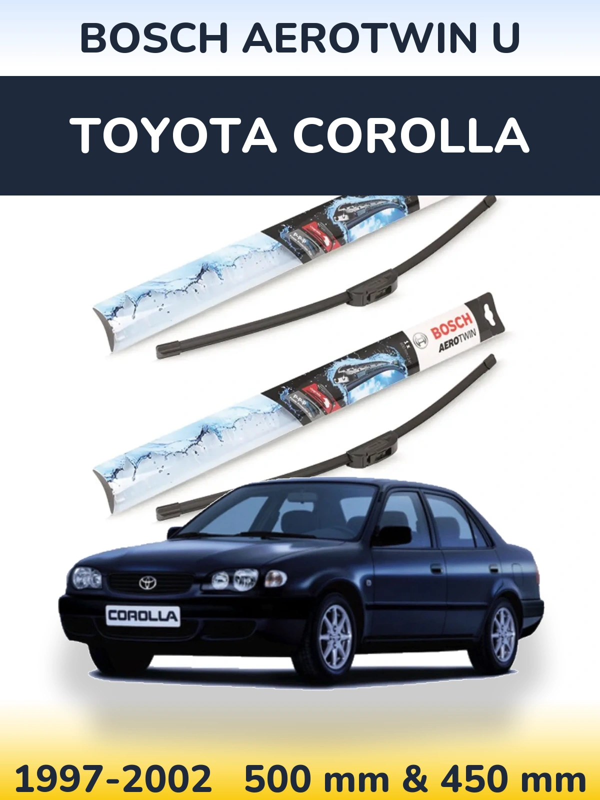 Front wiper blade set BOSCH AeroTwin U 500 & 450 mm for Toyota Corolla 1997-2002