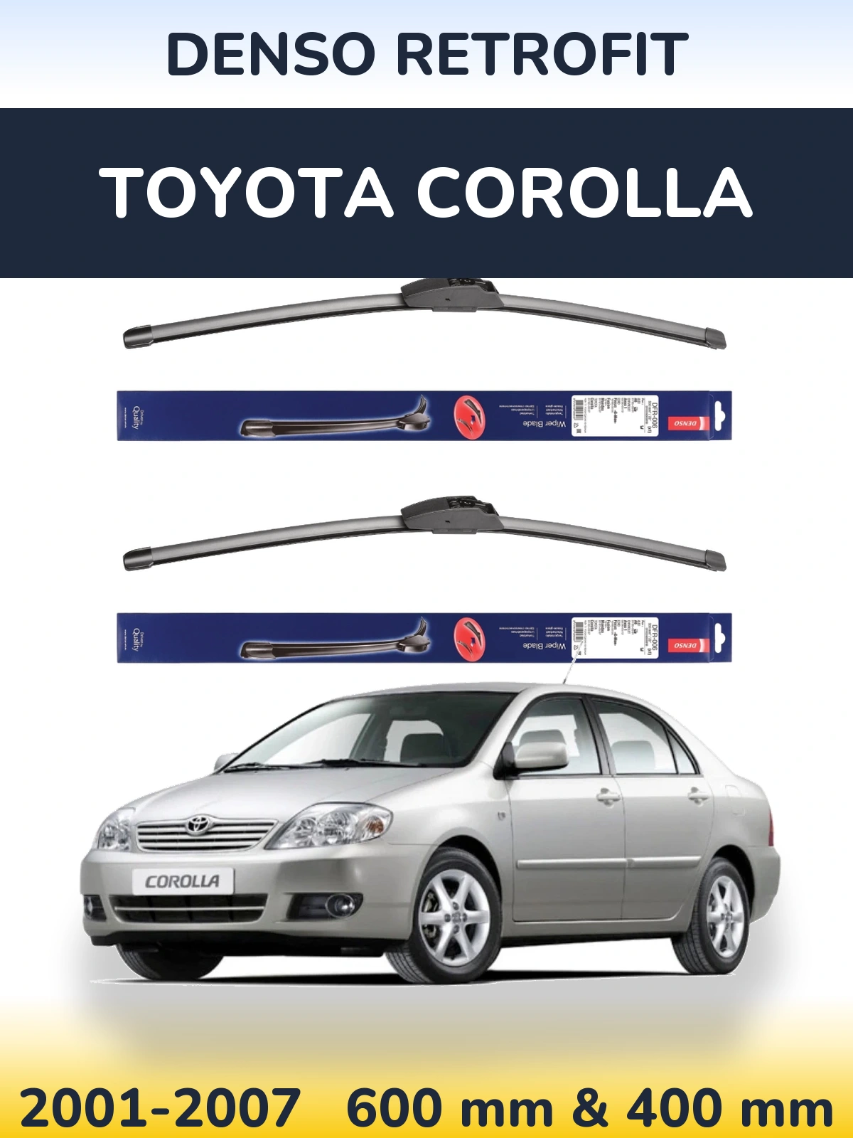 Front wiper blade set Denso Retrofit 600 & 400 mm for Toyota Corolla 2001-2007