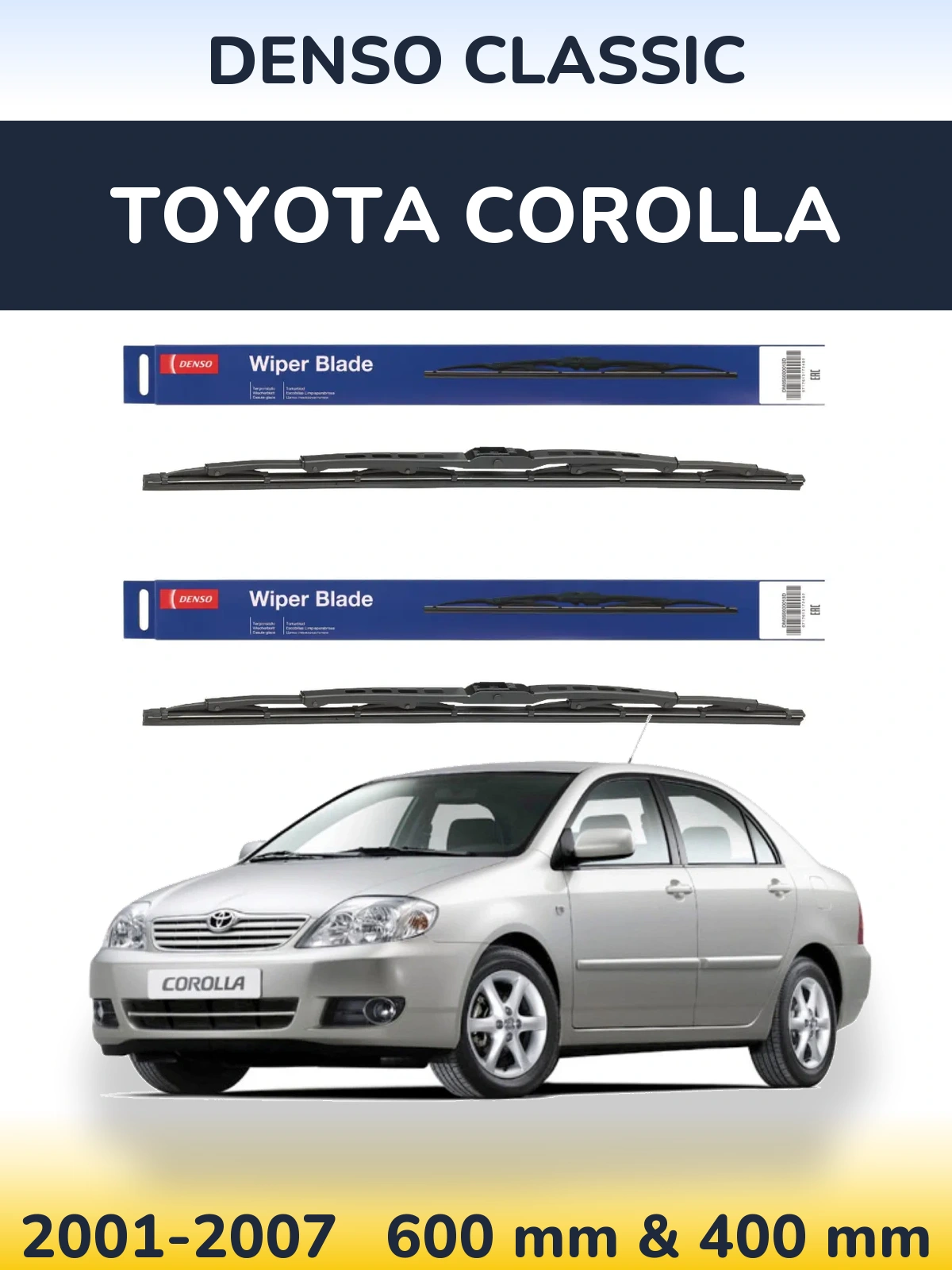 Комплект передніх щіток Denso Classic 600 & 400 мм для Toyota Corolla 2001-2007