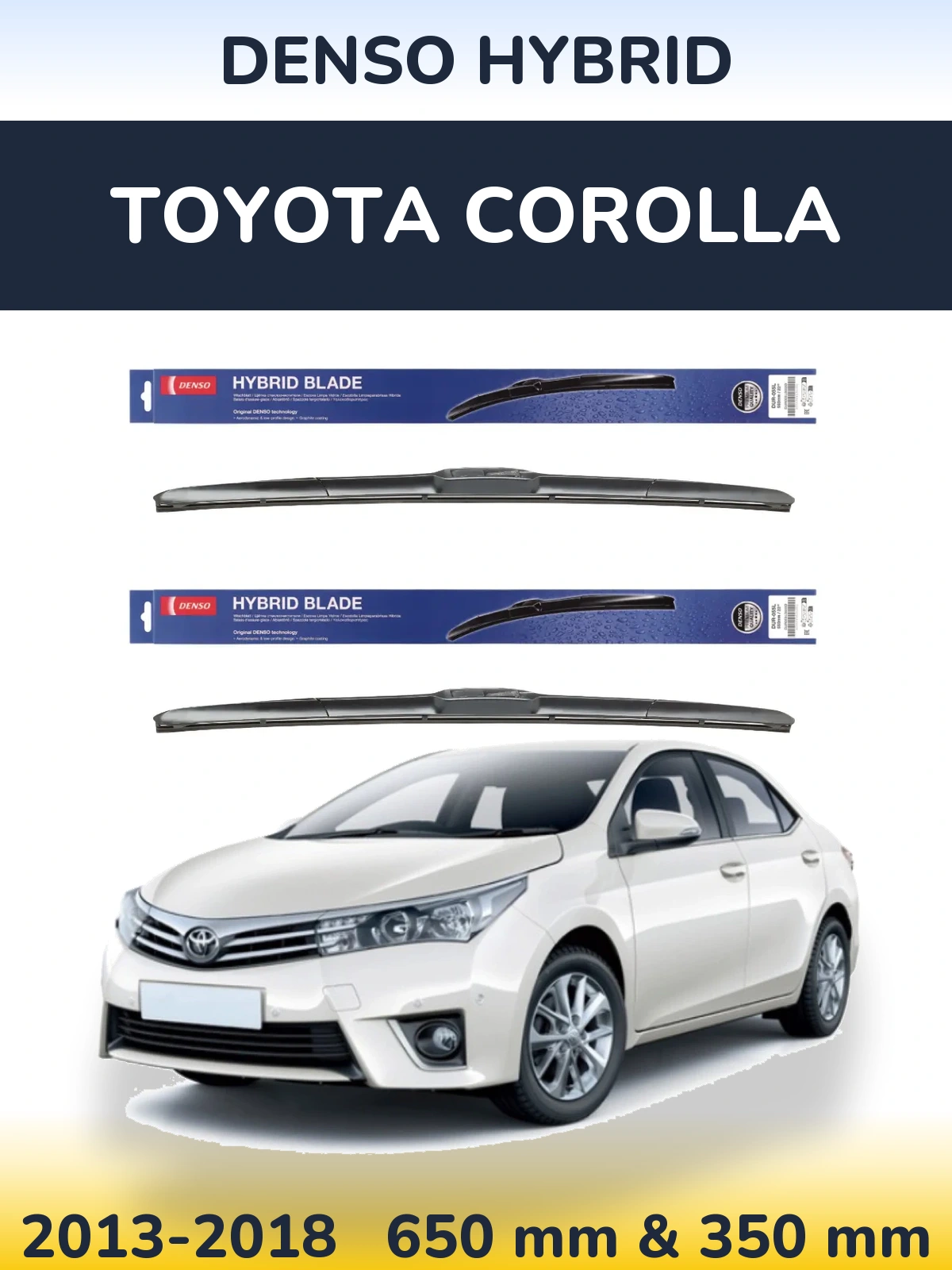 Комплект передних дворников Denso Hybrid 650 & 350 мм для Toyota Corolla 2013-2018