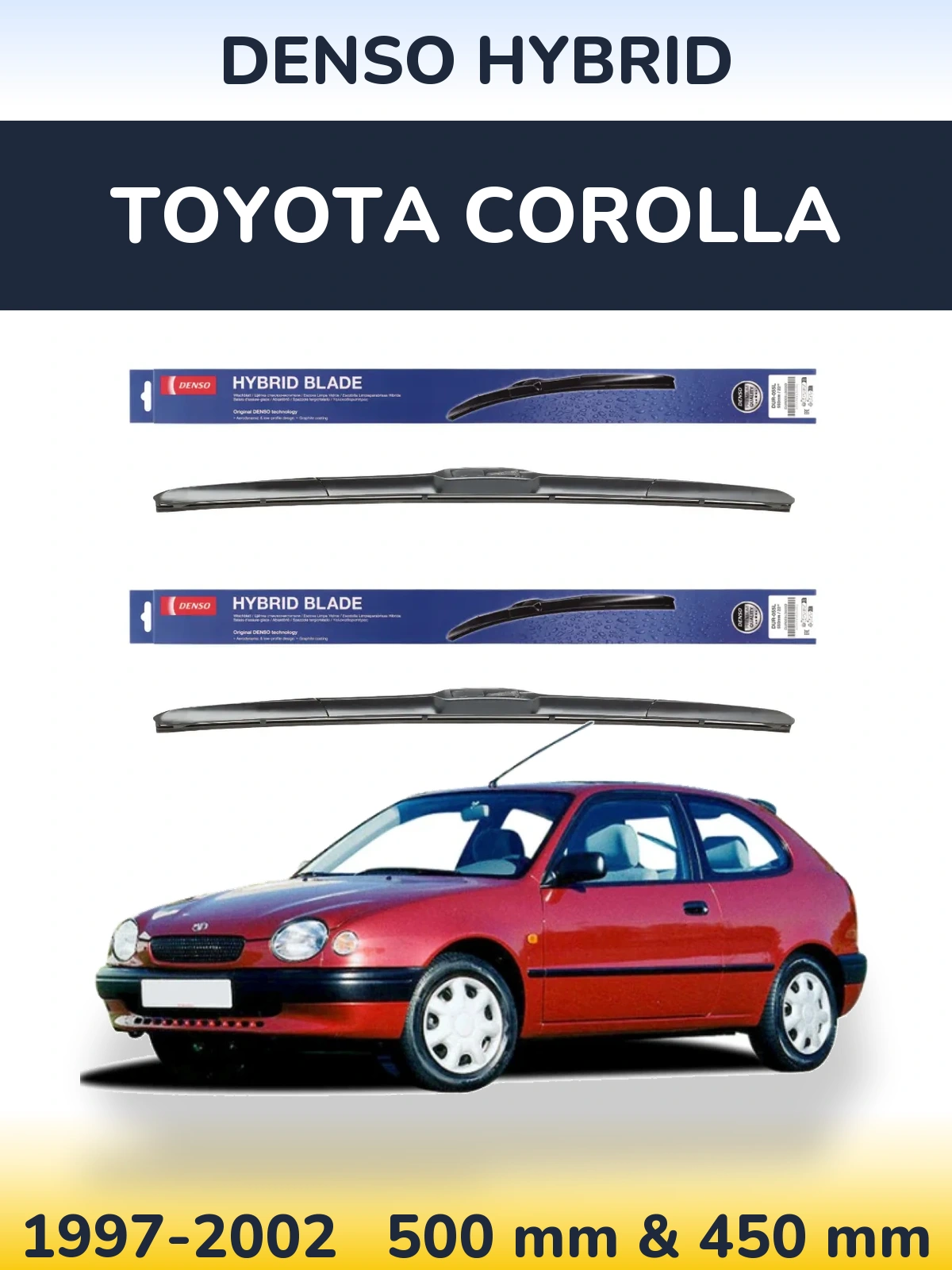 Комплект передних дворников Denso Hybrid 500 & 450 мм для Toyota Corolla 1997-2002