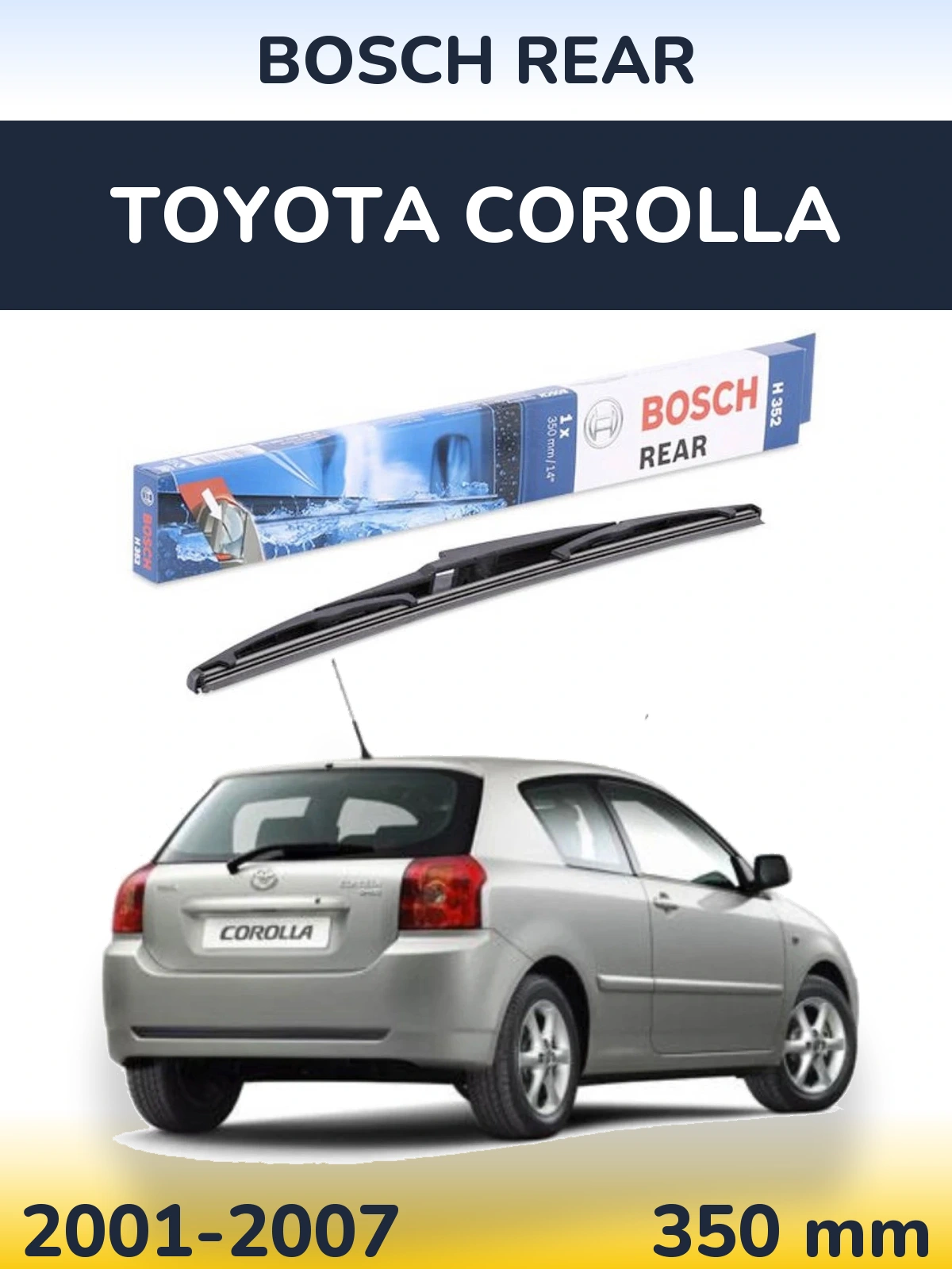 Rear wiper blade BOSCH Rear 350 mm for Toyota Corolla 2001-2007
