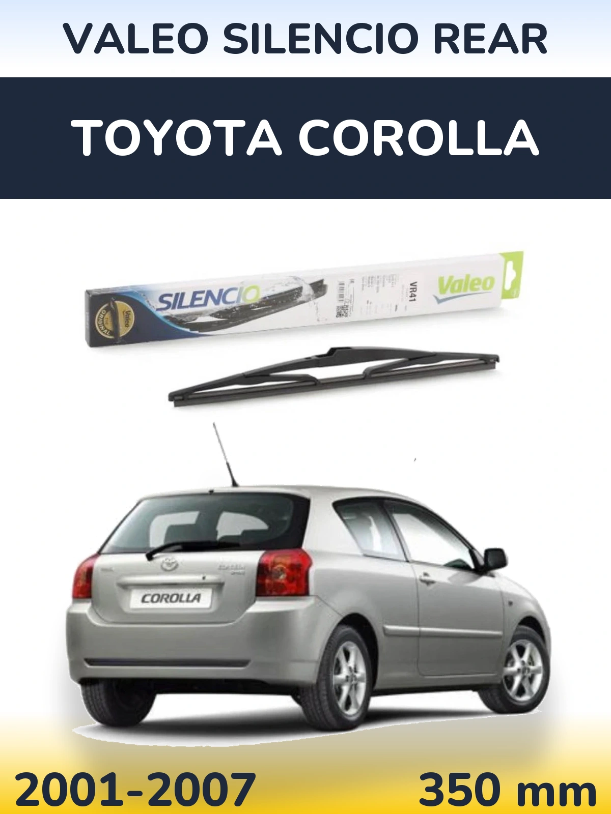 Задня щітка Valeo Silencio Rear 345 мм для Toyota Corolla 2001-2007