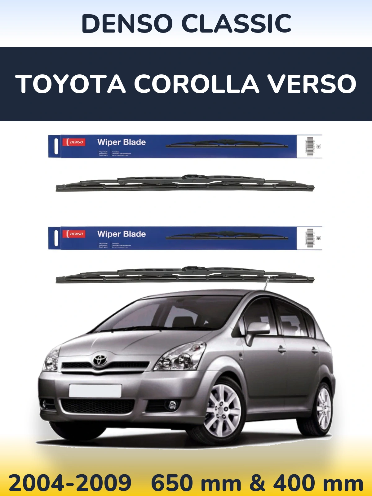 Front wiper blade set Denso Classic 650 & 400 mm for Toyota Corolla Verso 2004-2009