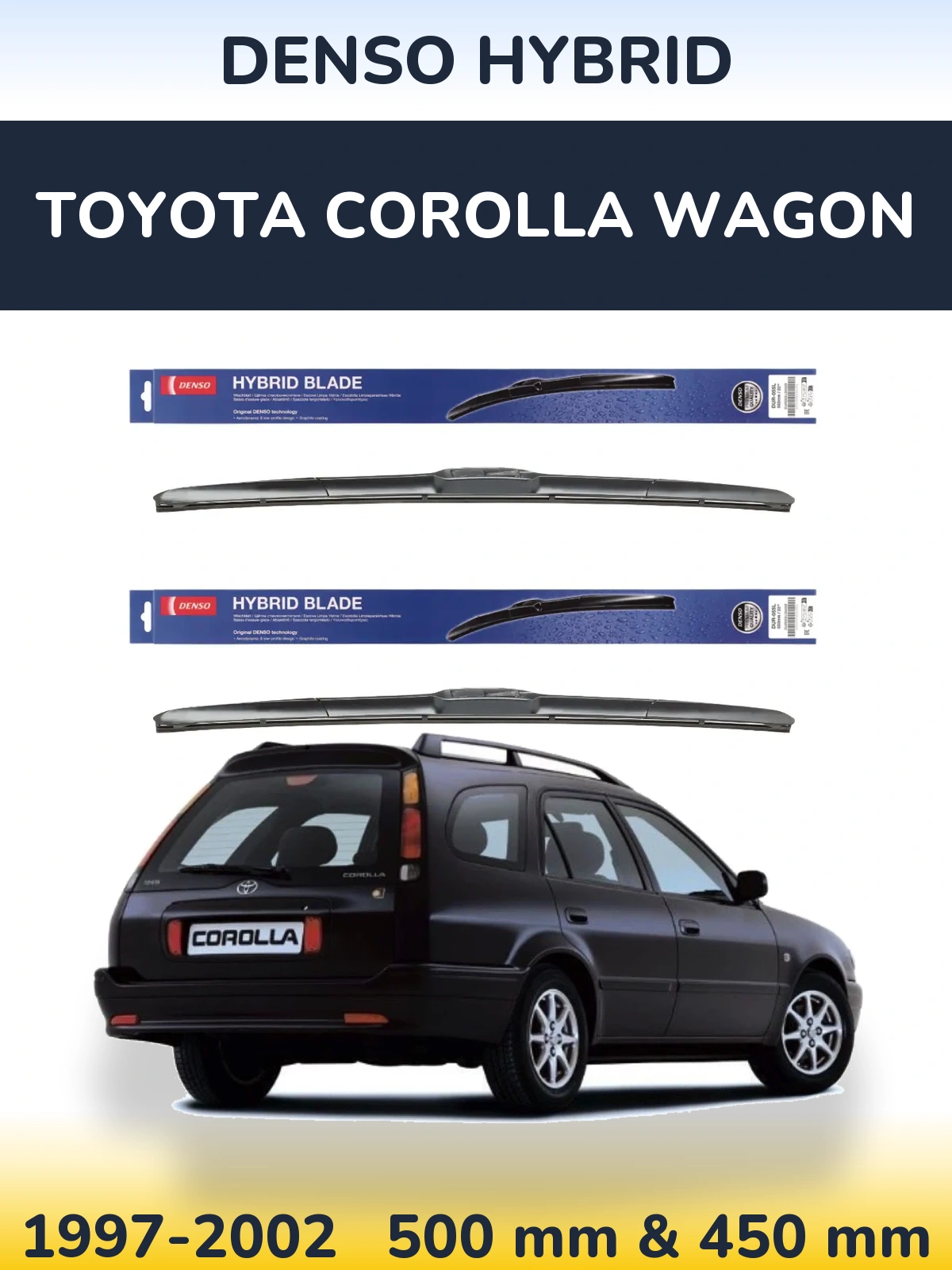 Front wiper blade set Denso Hybrid 500 & 450 mm for Toyota Corolla Wagon 1997-2002