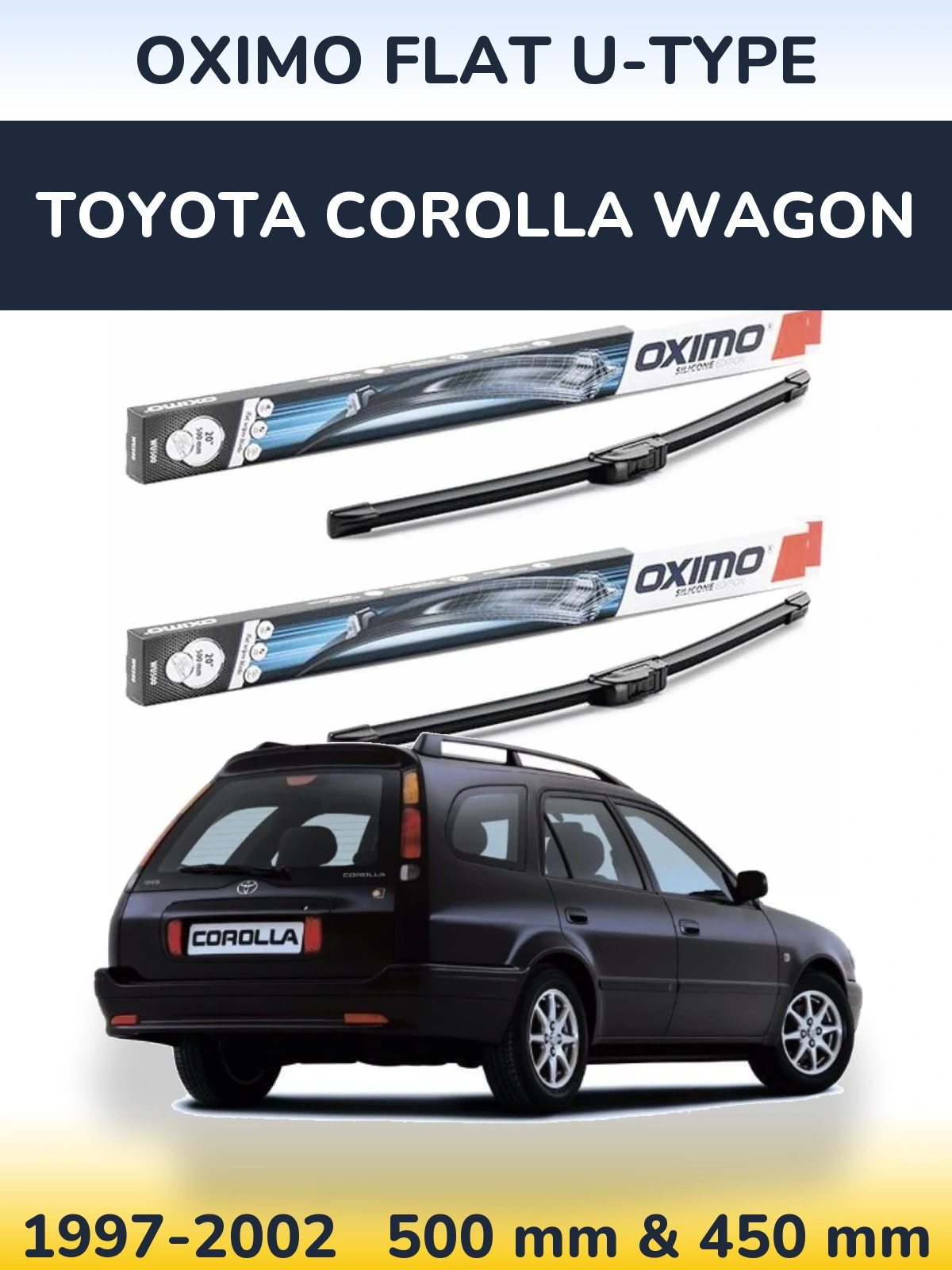Front wiper blade set Oximo Flat U-type 500 & 450 mm for Toyota Corolla Wagon 1997-2002