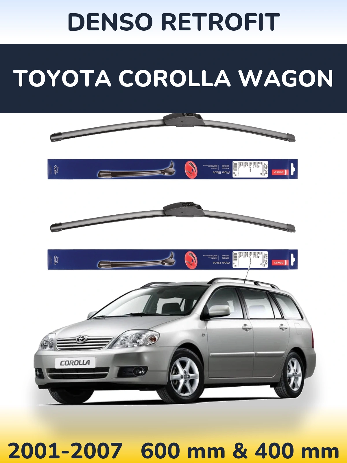 Комплект передних дворников Denso Retrofit 600 & 400 мм для Toyota Corolla Wagon 2001-2007