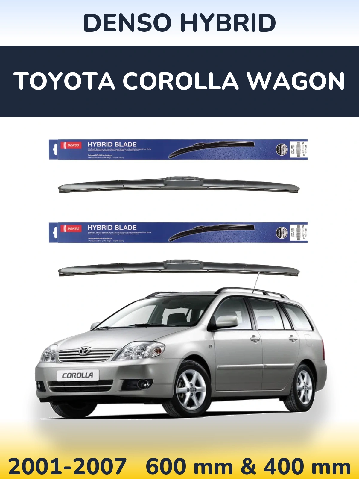 Комплект передних дворников Denso Hybrid 600 & 400 мм для Toyota Corolla Wagon 2001-2007