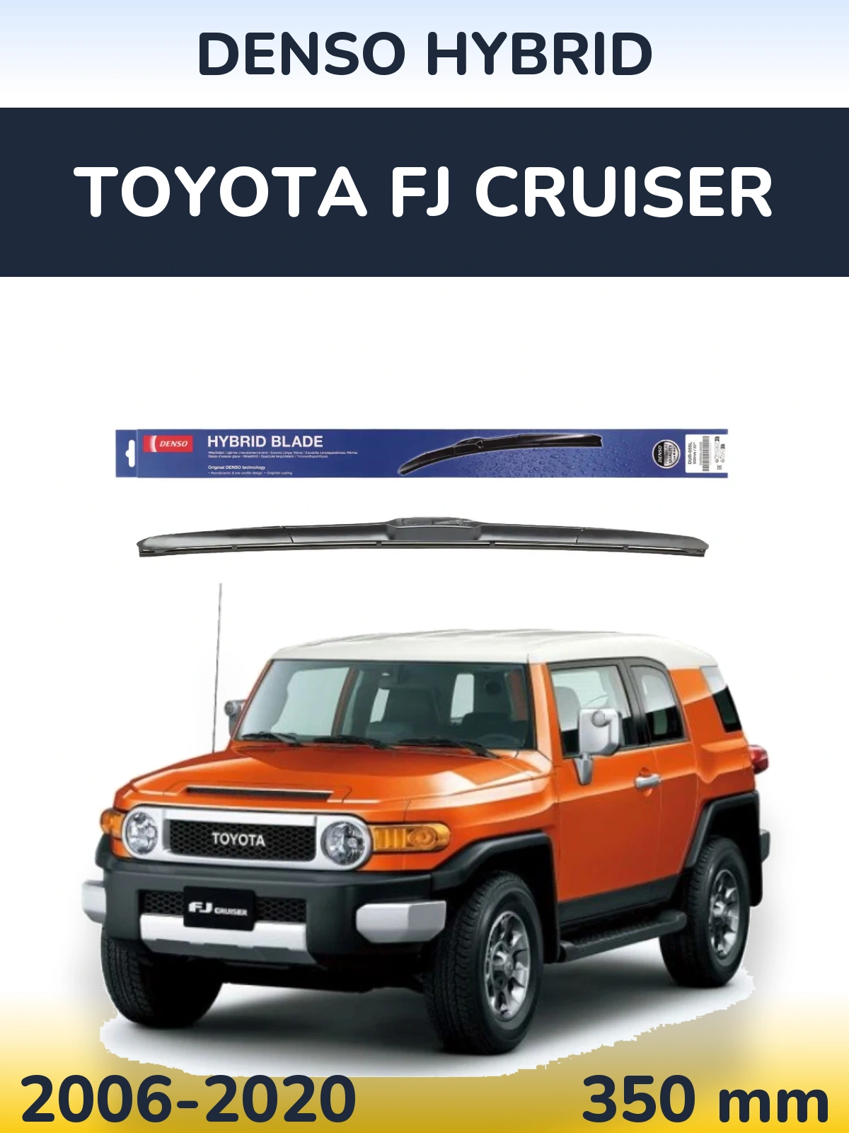 Front wiper blade Denso Hybrid 350 mm for Toyota FJ Cruiser 2006-2020