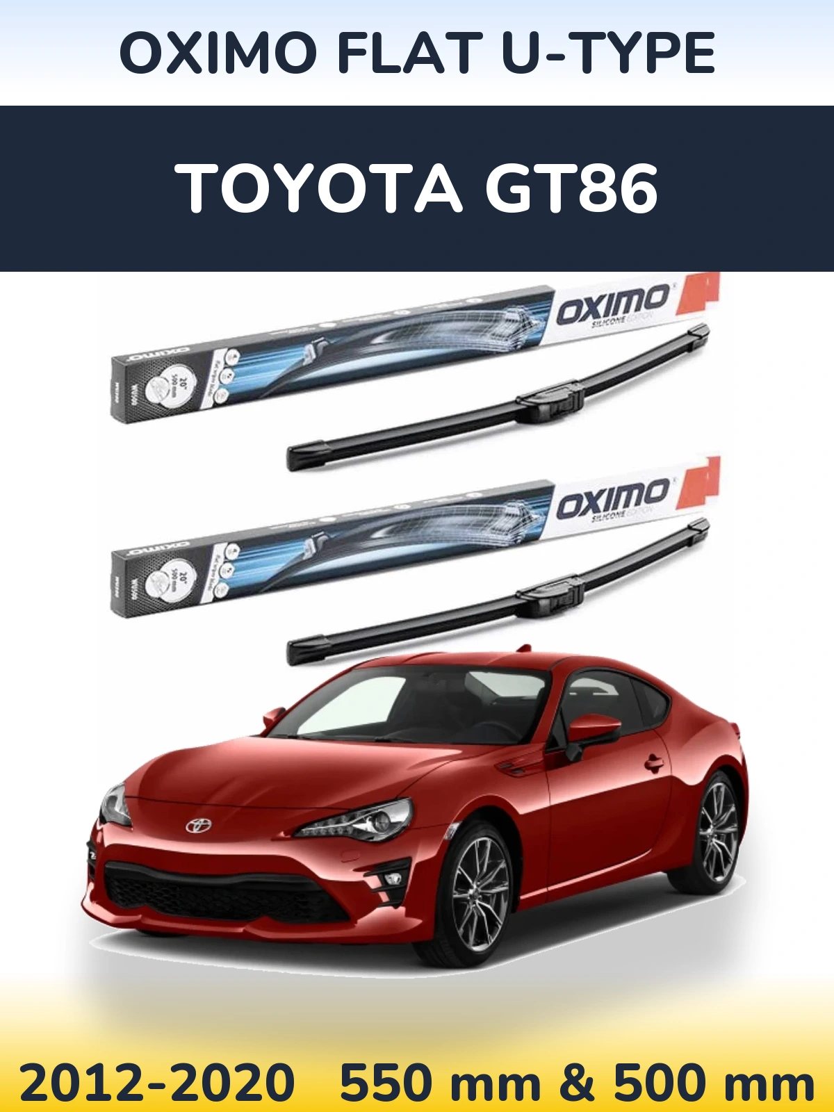 Front wiper blade set Oximo Flat U-type 550 & 500 mm for Toyota GT86 2012-2020