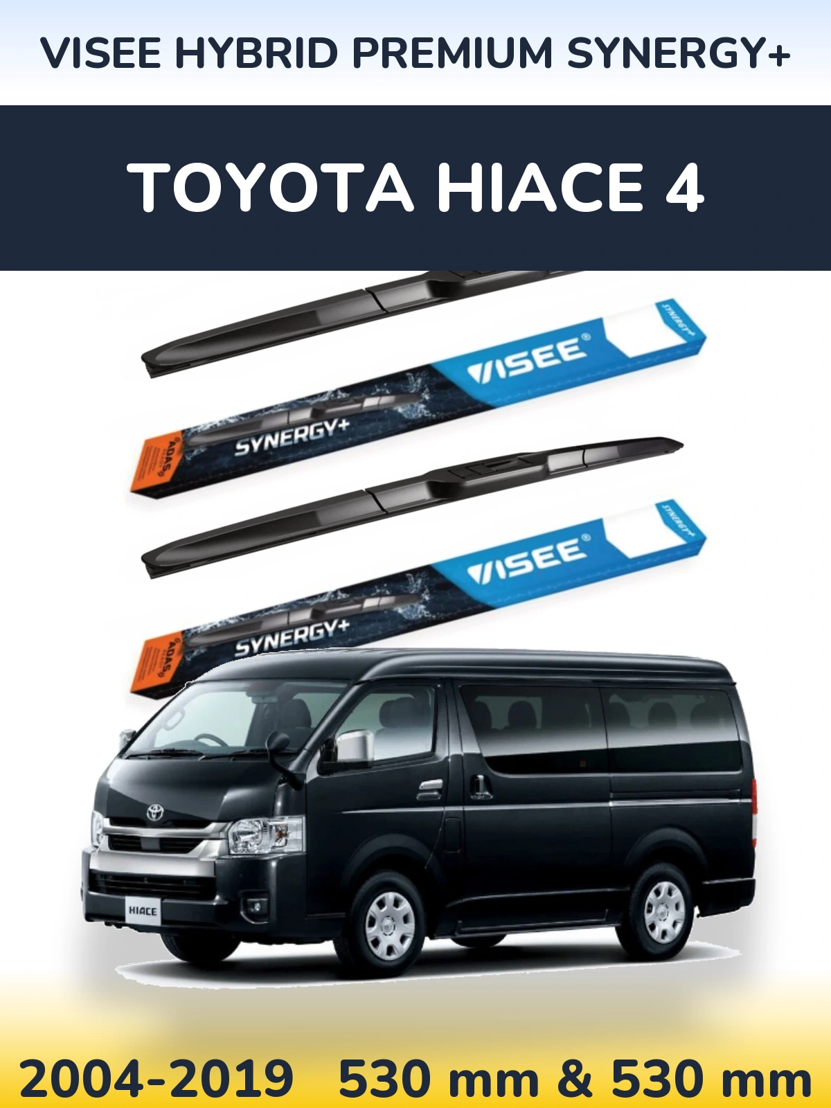 Front wiper blade set VISEE HYBRID PREMIUM SYNERGY+ 530 & 530 mm for Toyota Hiace 4 2004-2019