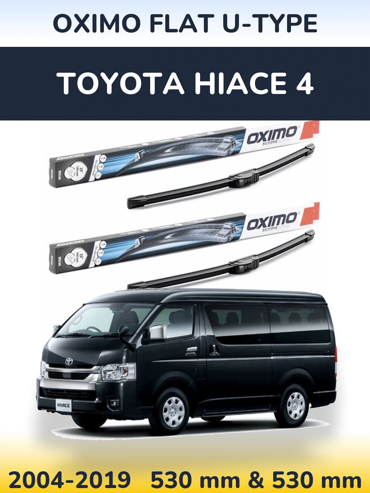 Комплект передних дворников Oximo Flat U-type 530 & 530 мм для Toyota Hiace 4 2004-2019