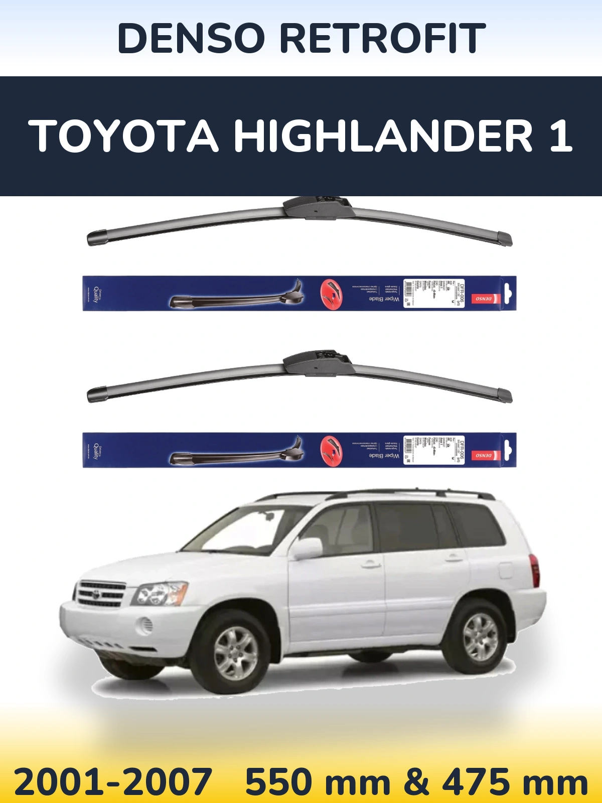 Front wiper blade set Denso Retrofit 550 & 475 mm for Toyota Highlander 1 2001-2007