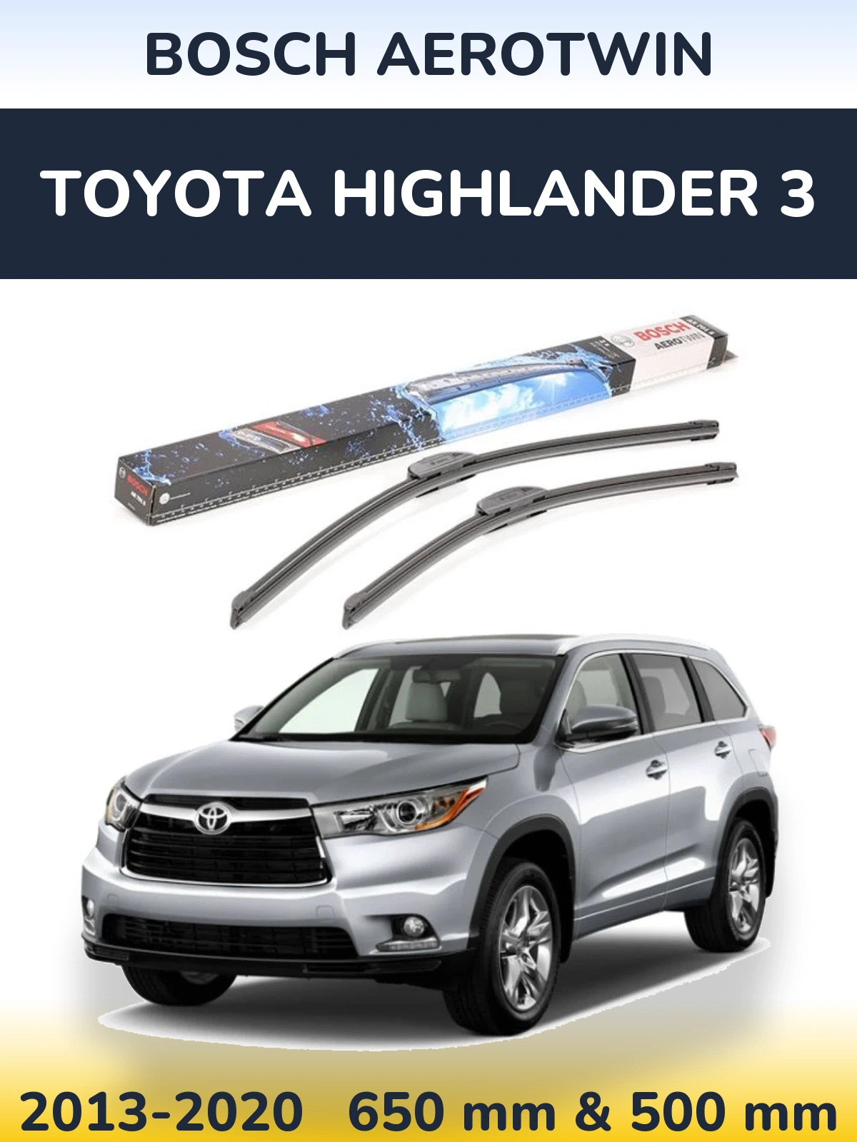Front wiper blade set BOSCH AeroTwin 650 & 500 mm for Toyota Highlander 3 2013-2020