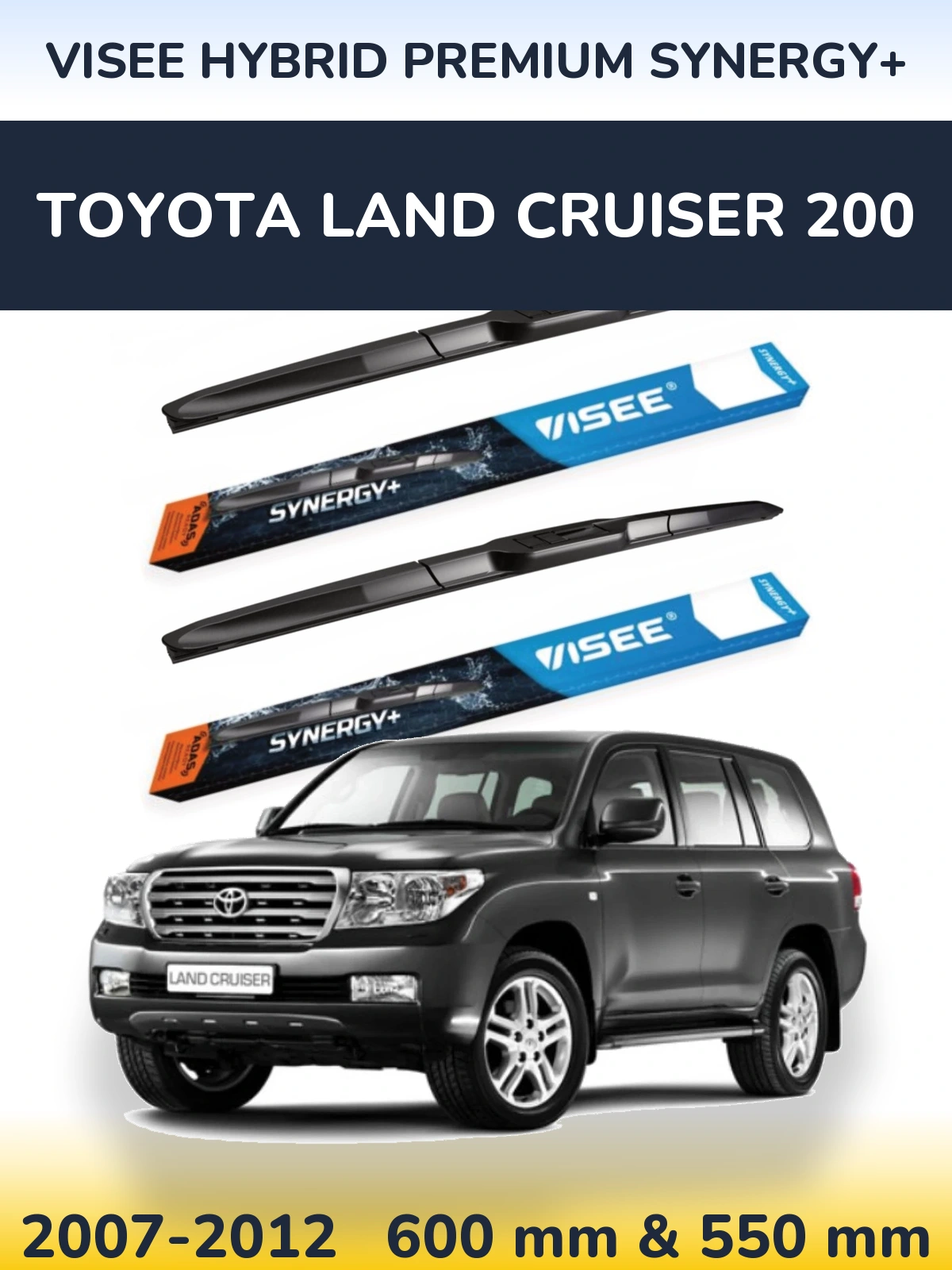 Front wiper blade set VISEE HYBRID PREMIUM SYNERGY+ 600 & 550 mm for Toyota Land Cruiser 200 2007-2012