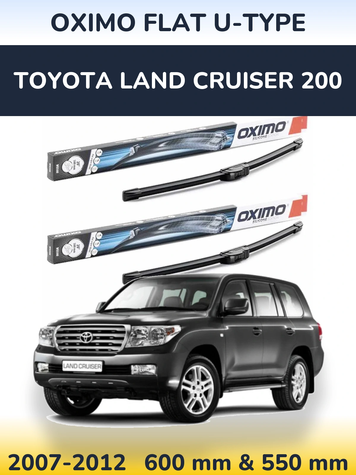 Front wiper blade set Oximo Flat U-type 600 & 550 mm for Toyota Land Cruiser 200 2007-2012