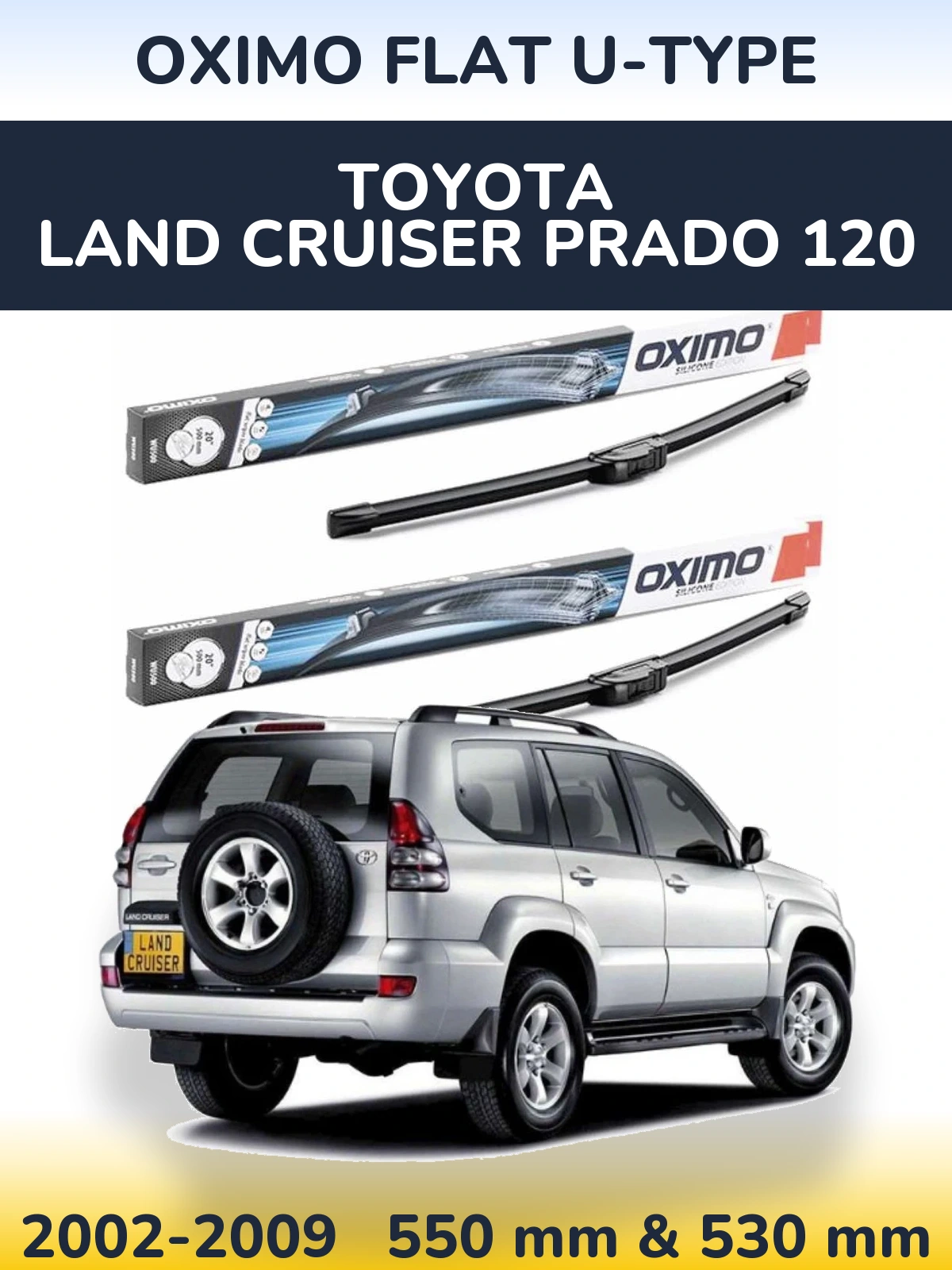 Комплект передніх щіток Oximo Flat U-type 550 & 530 мм для Toyota Land Cruiser Prado 120 2002-2009