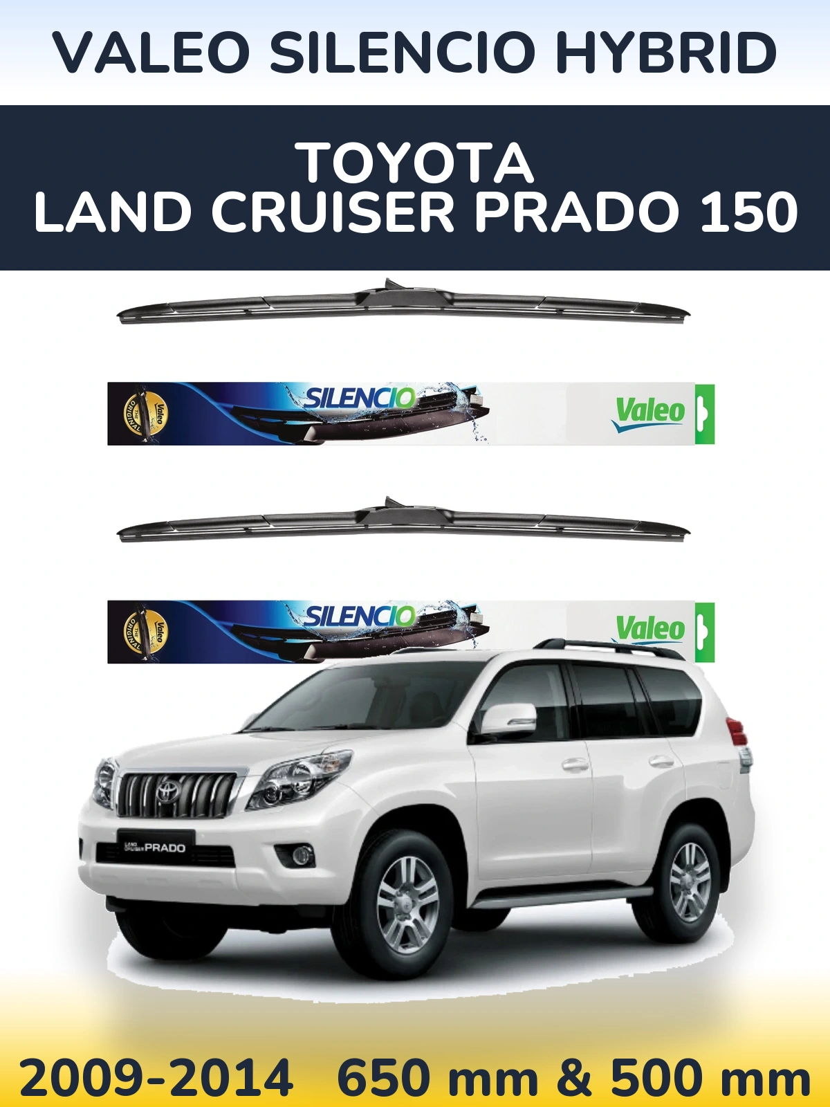 Front wiper blade set Valeo Silencio Hybrid 650 & 500 mm for Toyota Land Cruiser Prado 150 2009-2014