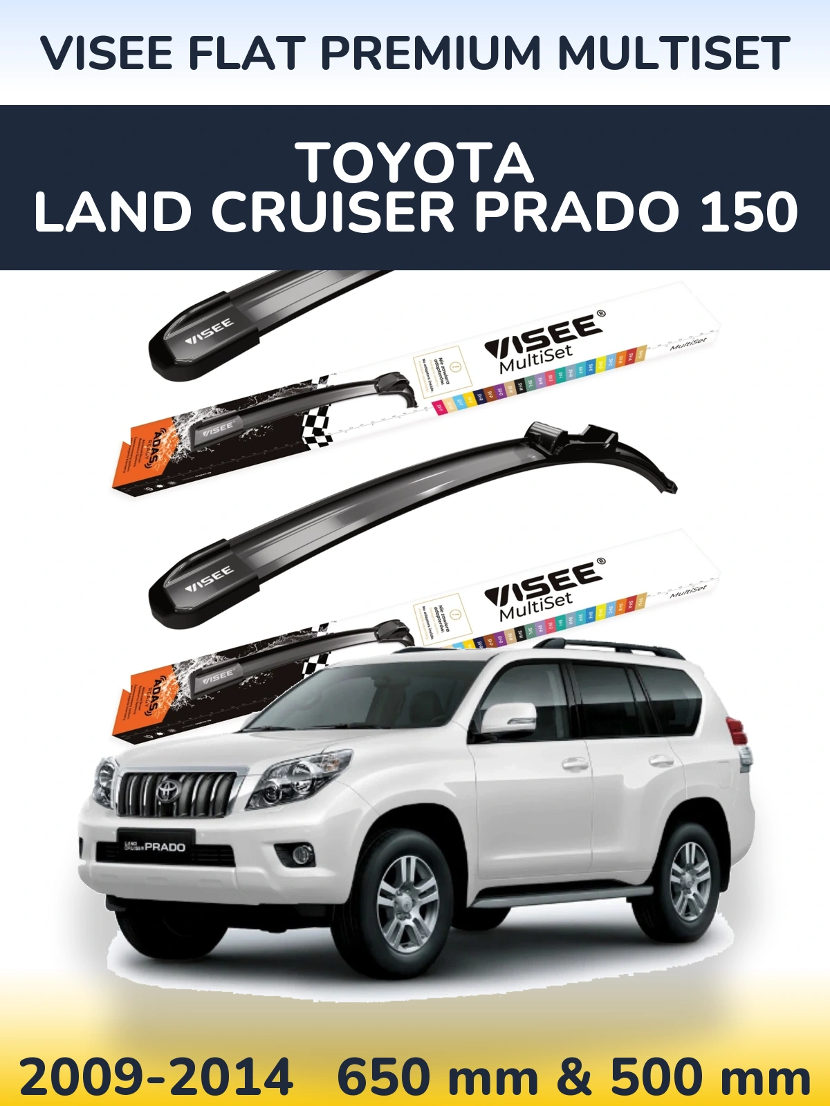 Front wiper blade set VISEE FLAT PREMIUM MultiSet 650 & 500 mm for Toyota Land Cruiser Prado 150 2009-2014