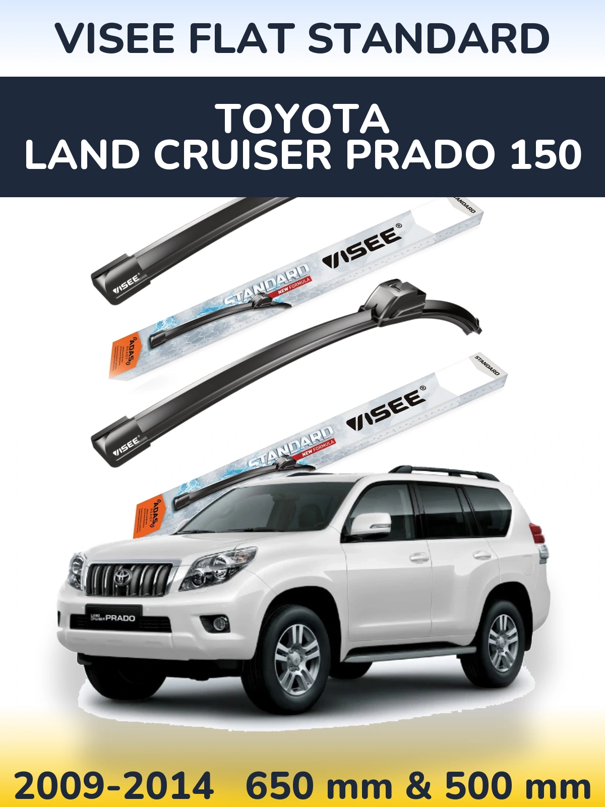 Front wiper blade set VISEE FLAT STANDARD 650 & 500 mm for Toyota Land Cruiser Prado 150 2009-2014